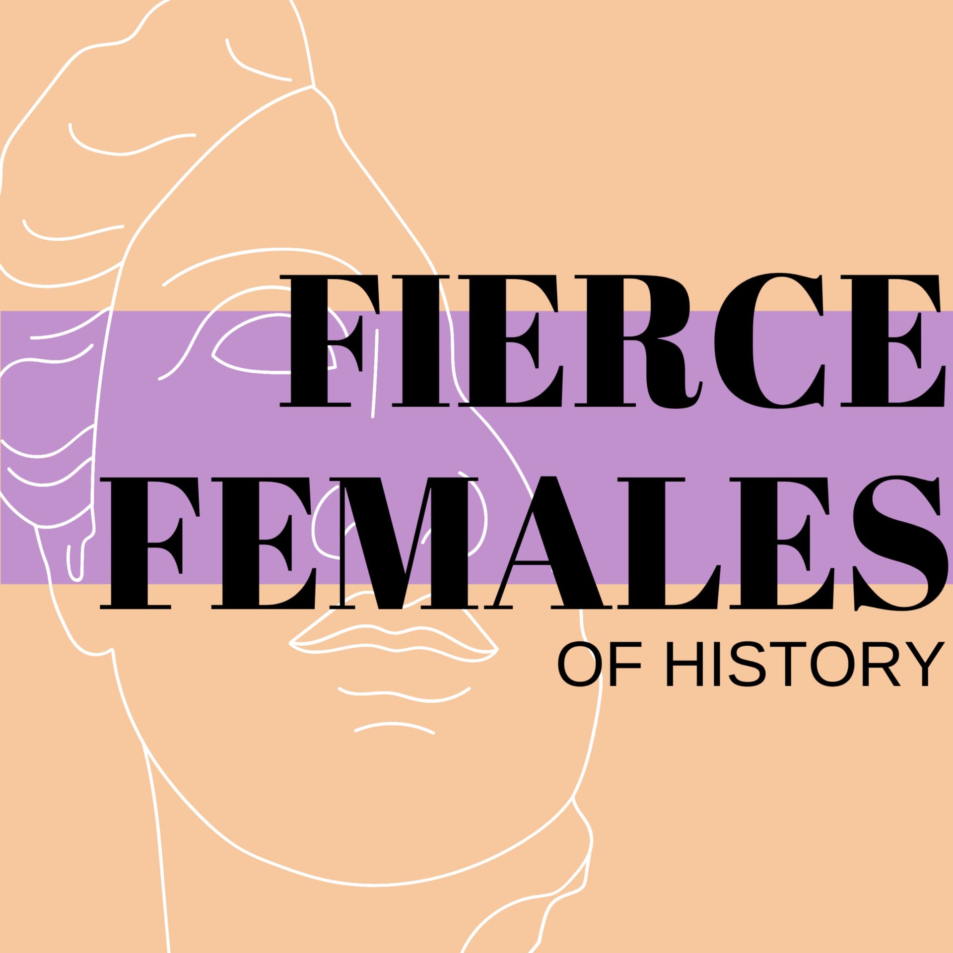Fierce Females of History - Podcasts