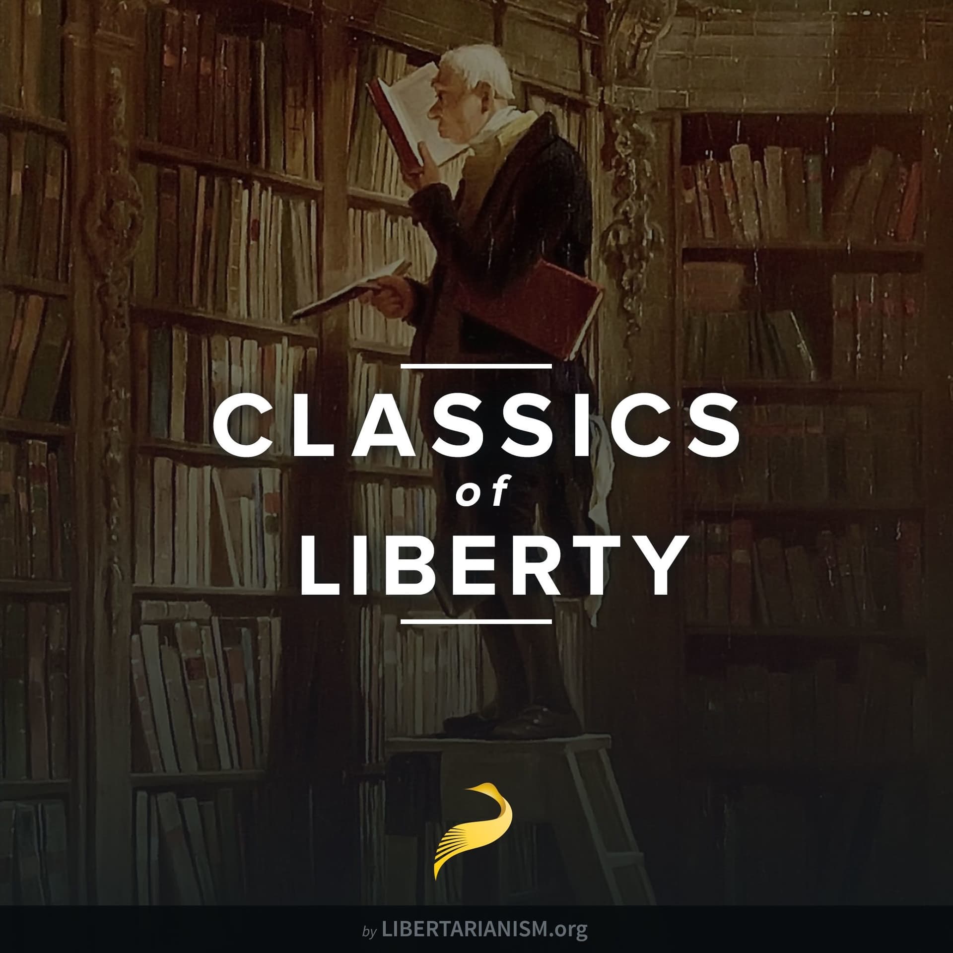Classics of Liberty - Podcasts
