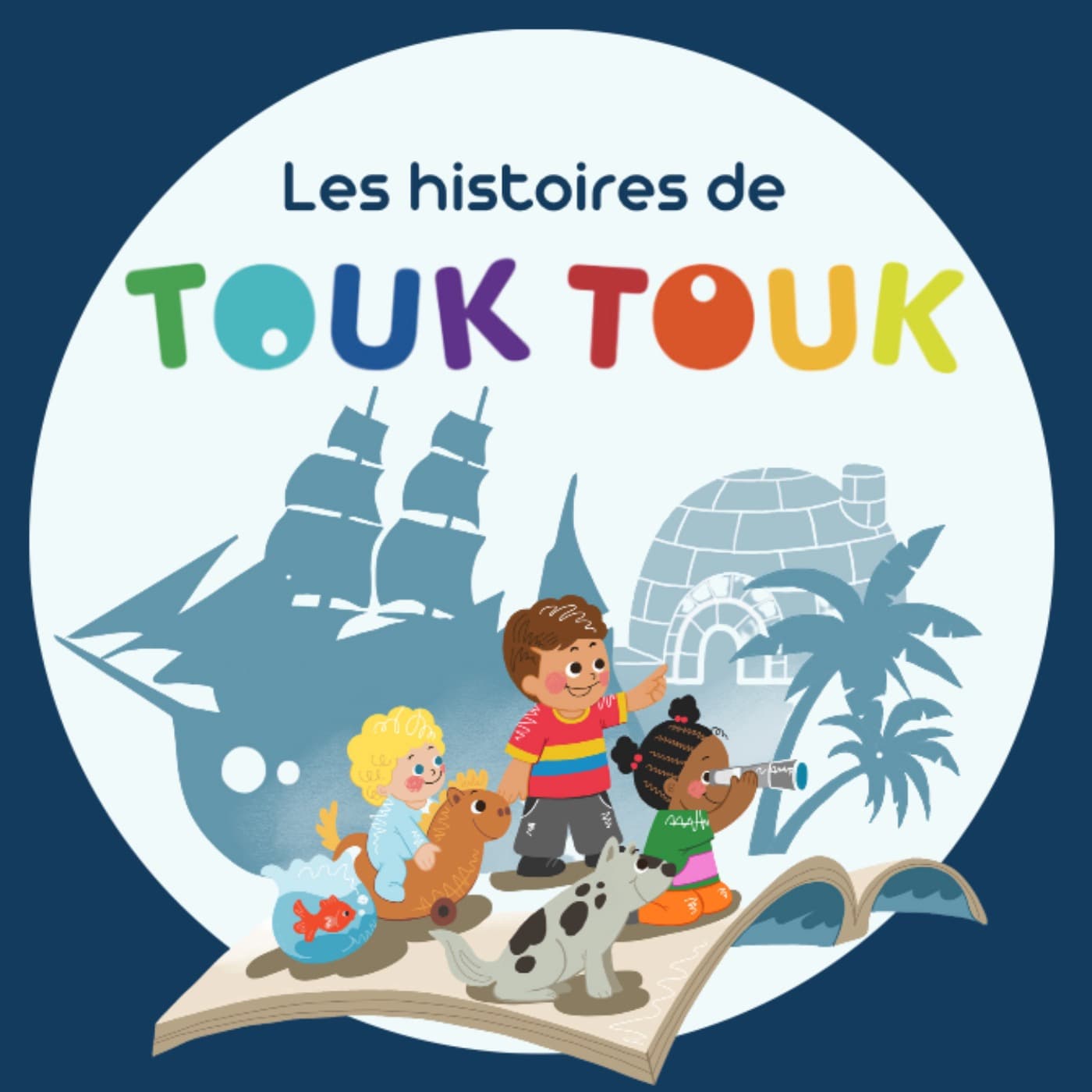 Les histoires de Touk Touk - Podcasts