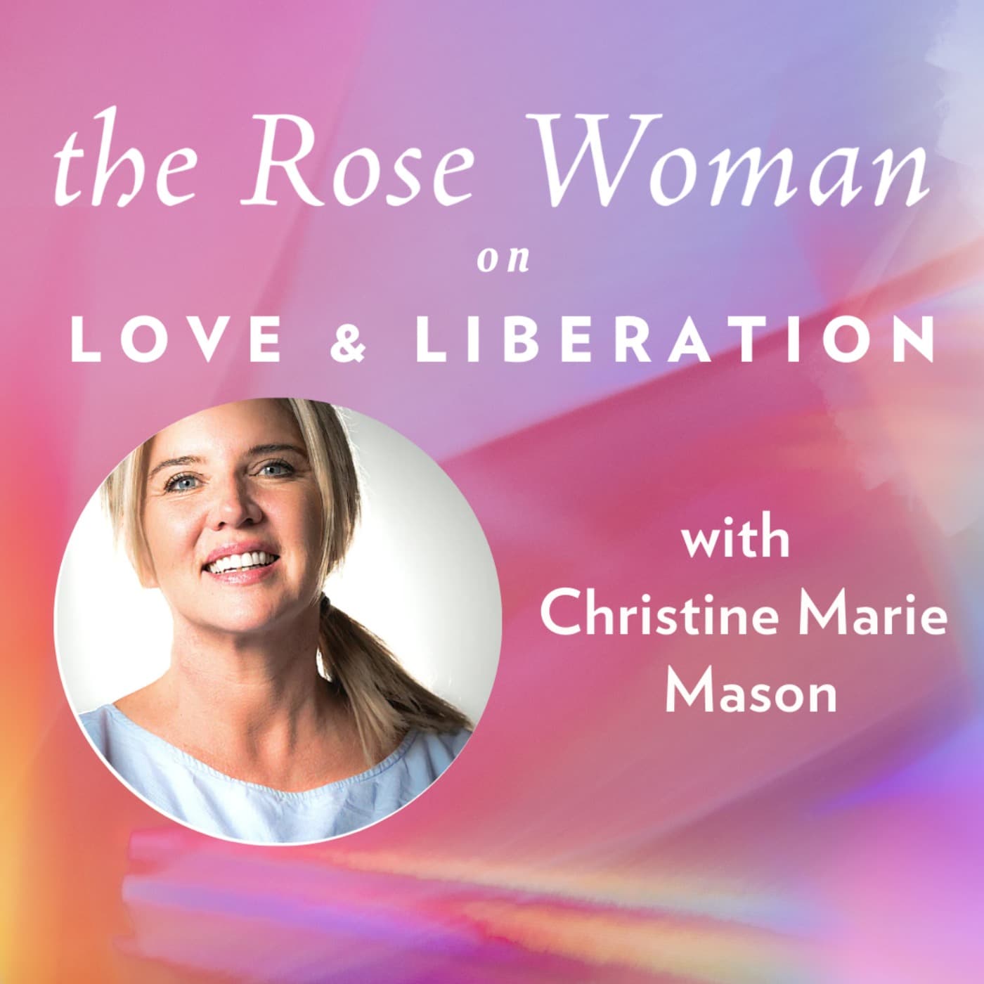 The Rose Woman - Podcasts