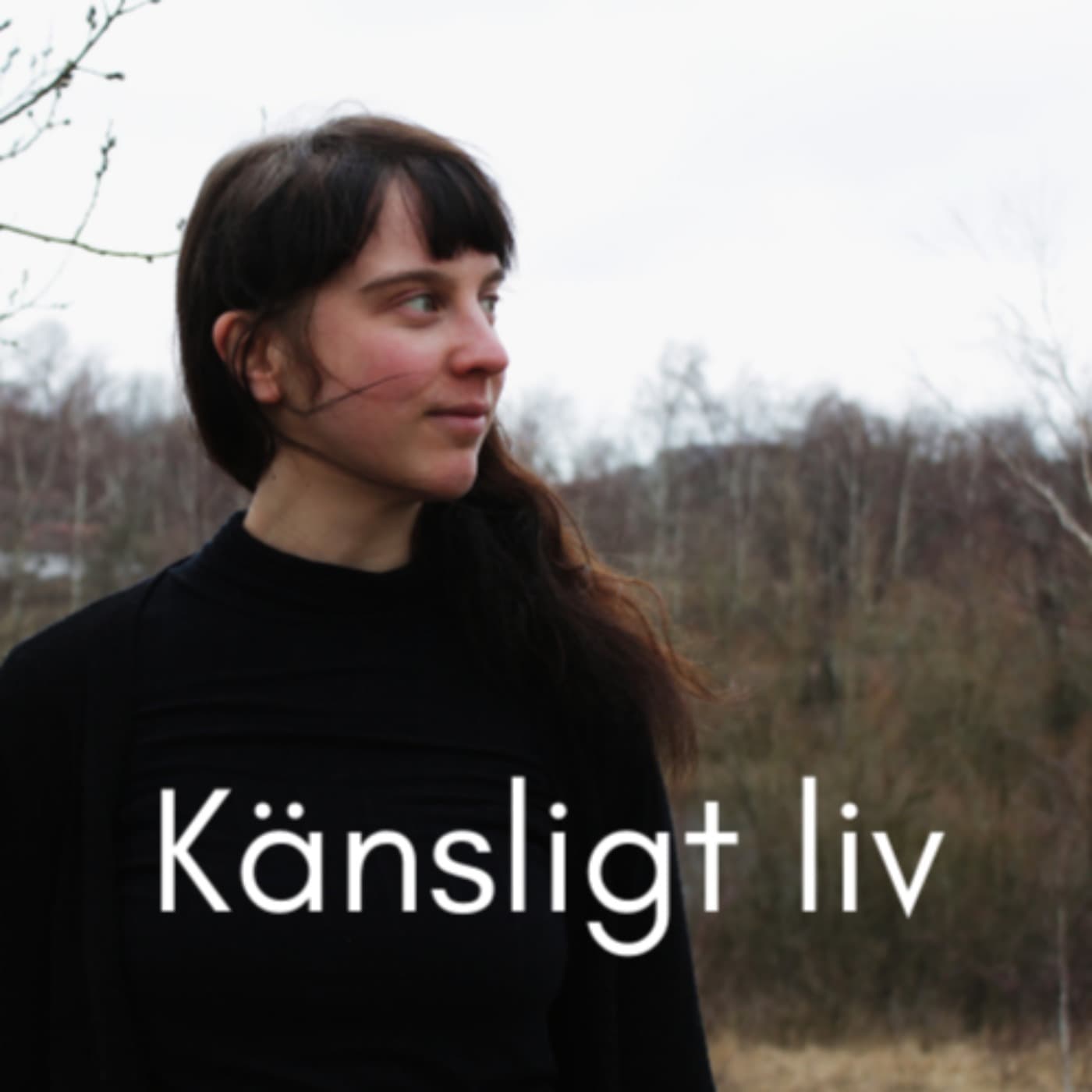 Känsligt liv - Podcasts