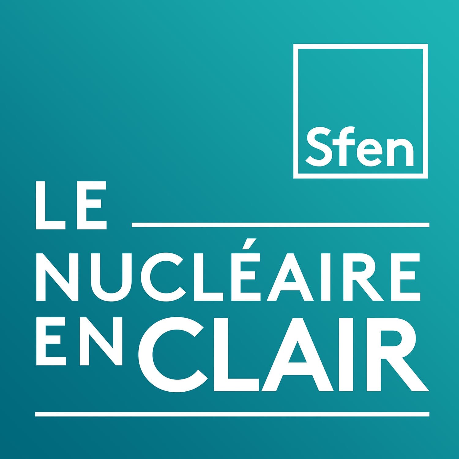 Le nucléaire en clair - Podcasts