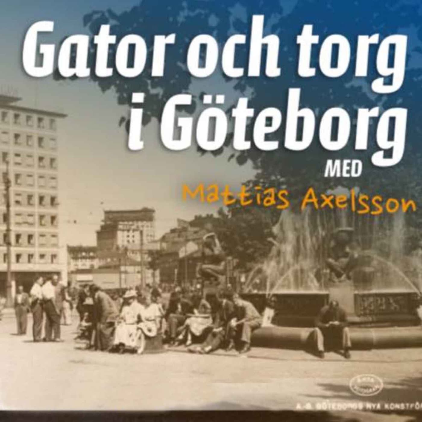 Gator och torg i Göteborg - Podcasts