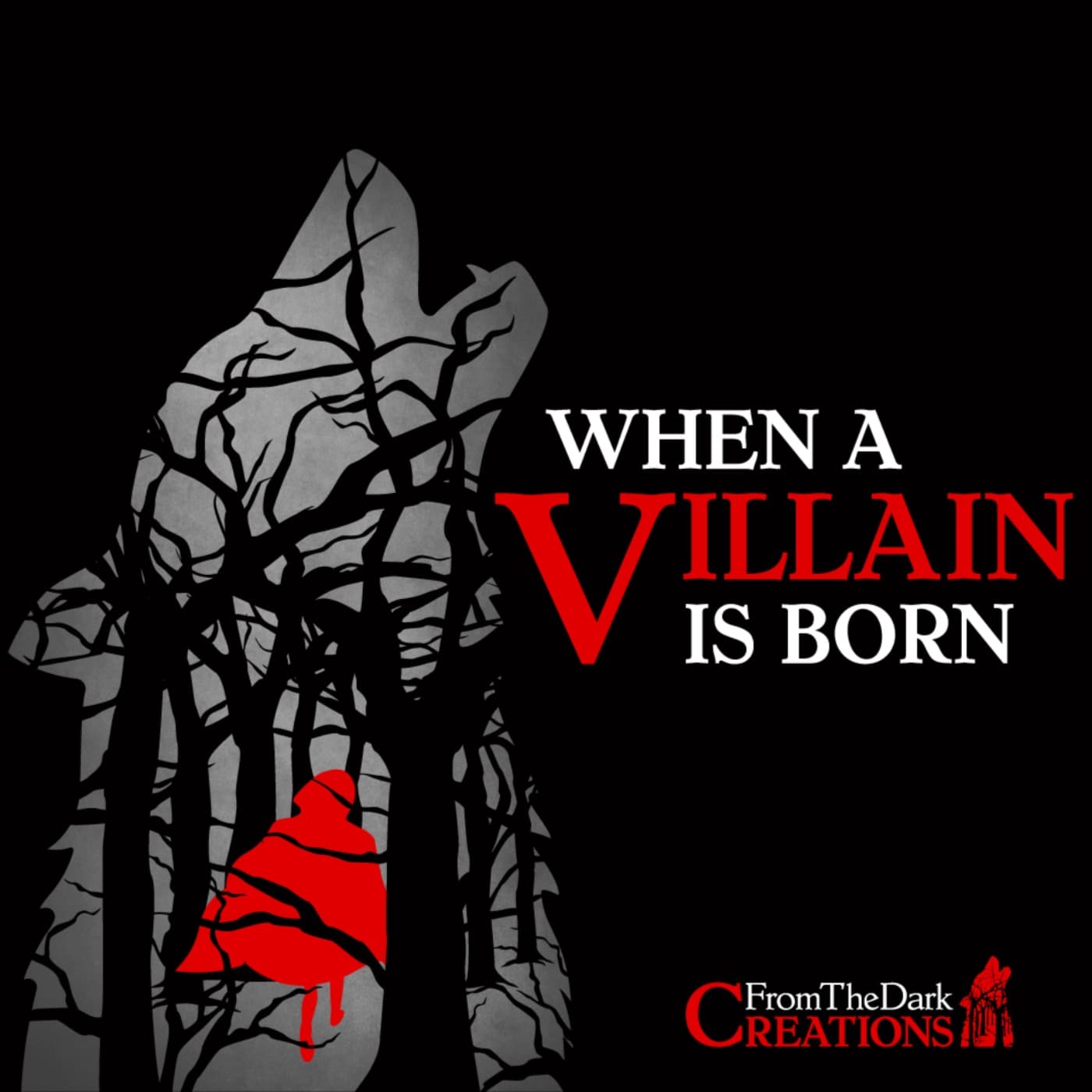 When a Villain is Born - Podcasts