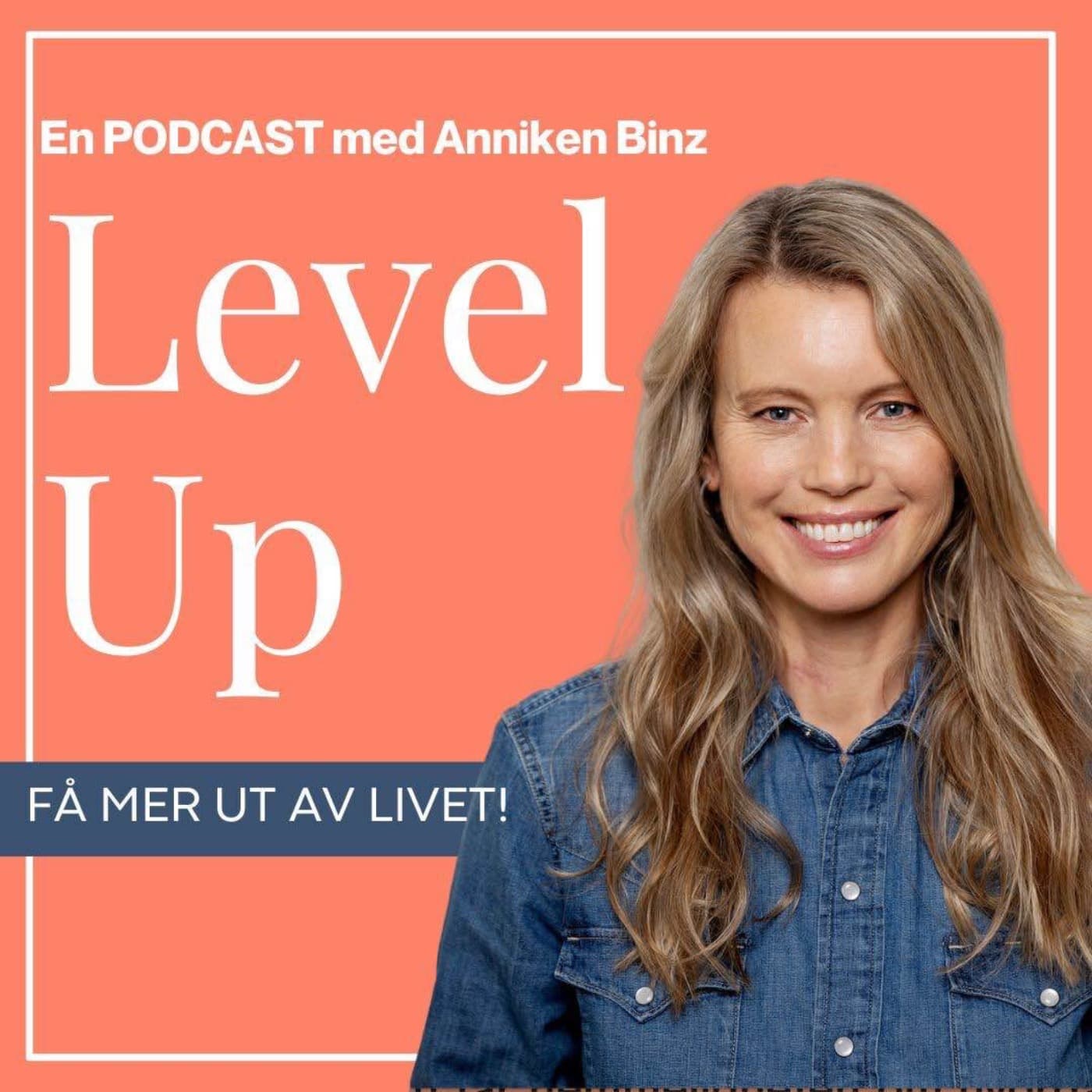 Level Up med Anniken Binz