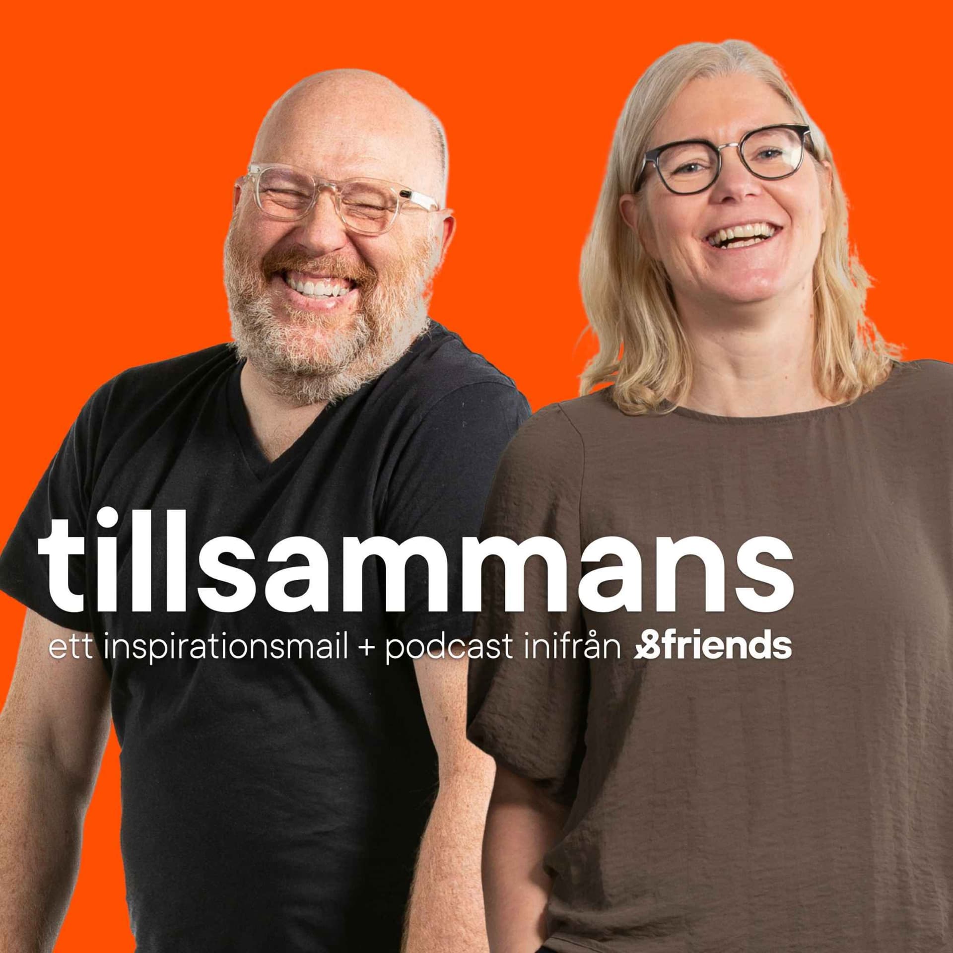 Tillsammans. En đ i dina đ§ inifrĂ„n &friends - Podcasts