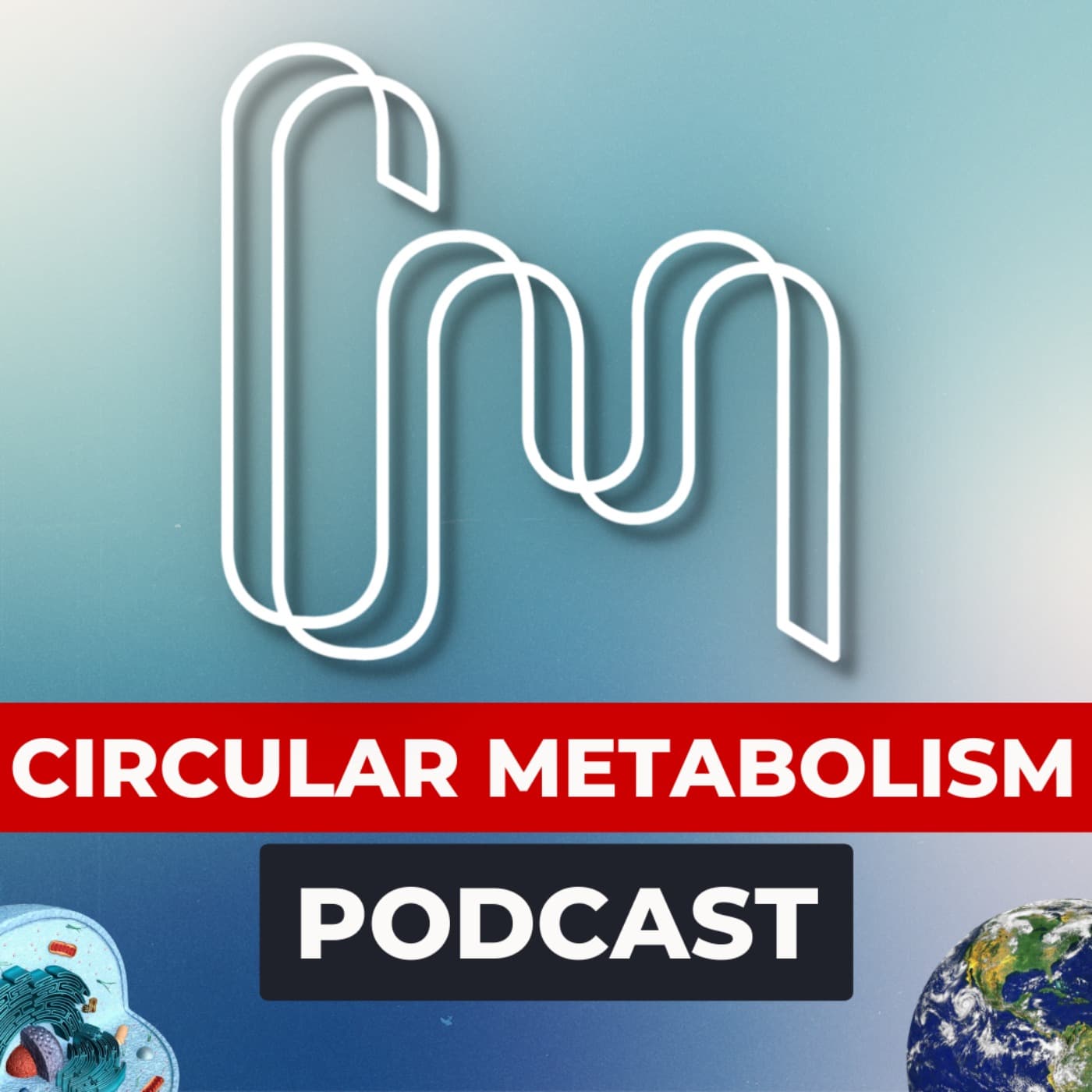 Circular Metabolism Podcast - Podcasts