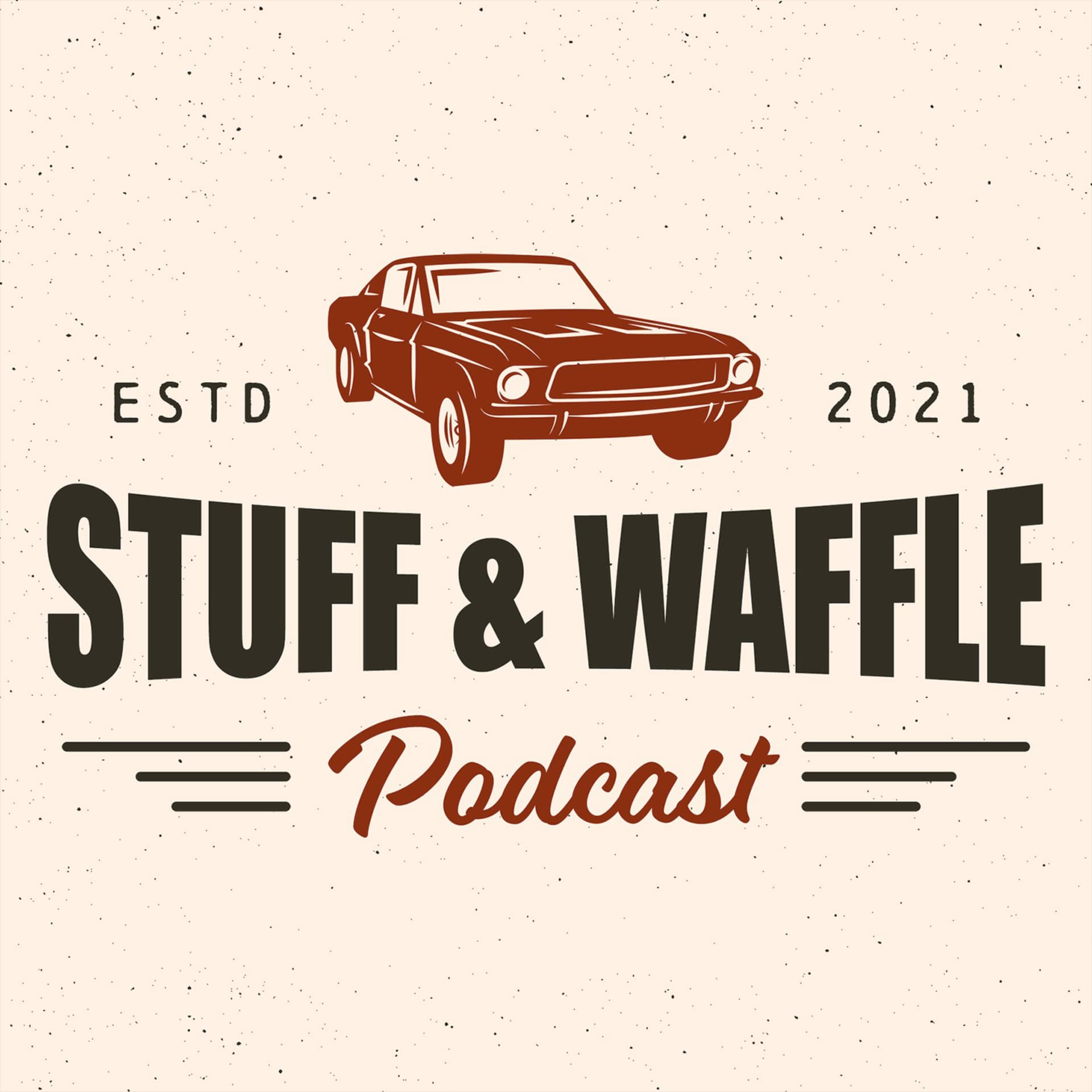 Stuff and Waffle - Podcasts