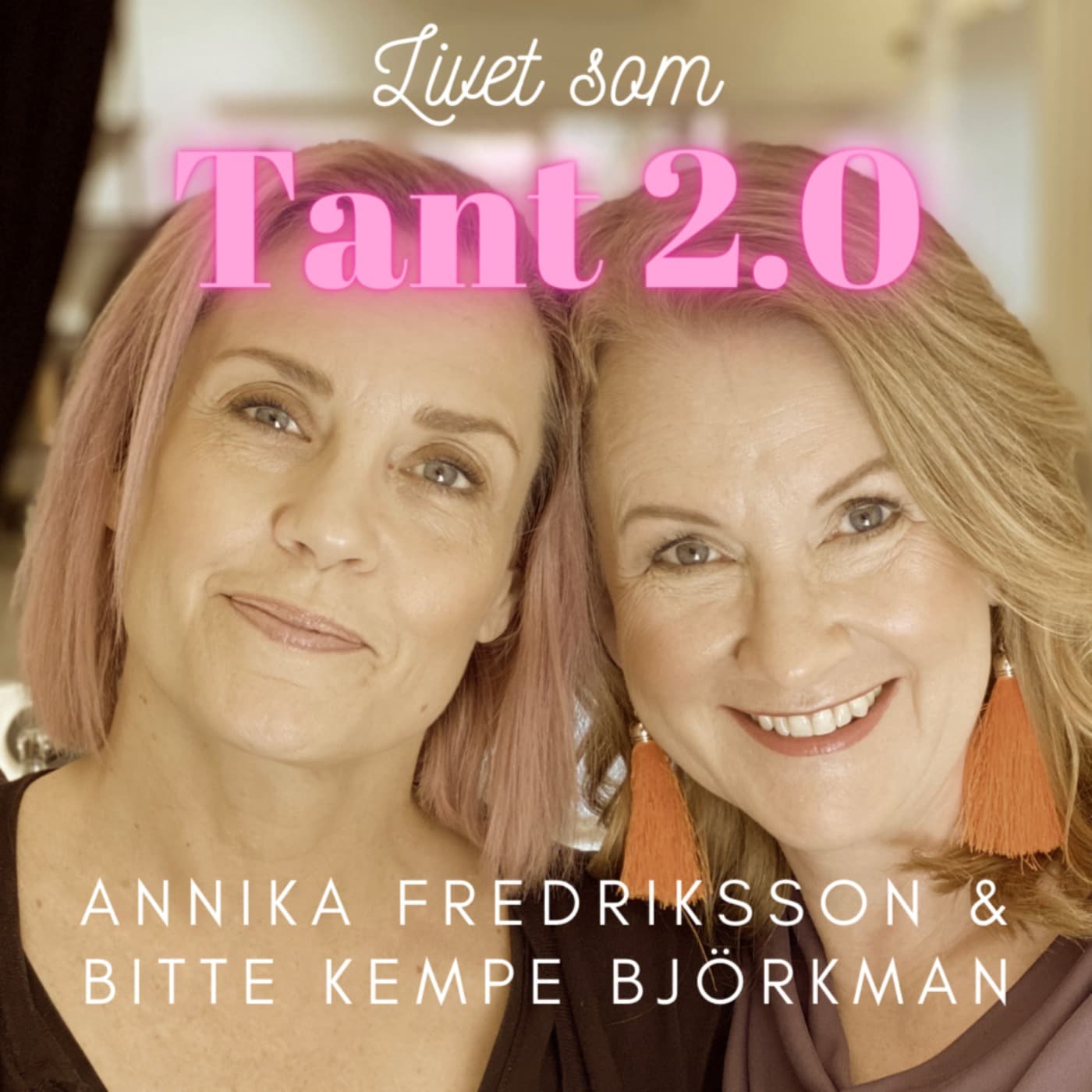Livet som Tant 2.0 - Podcasts
