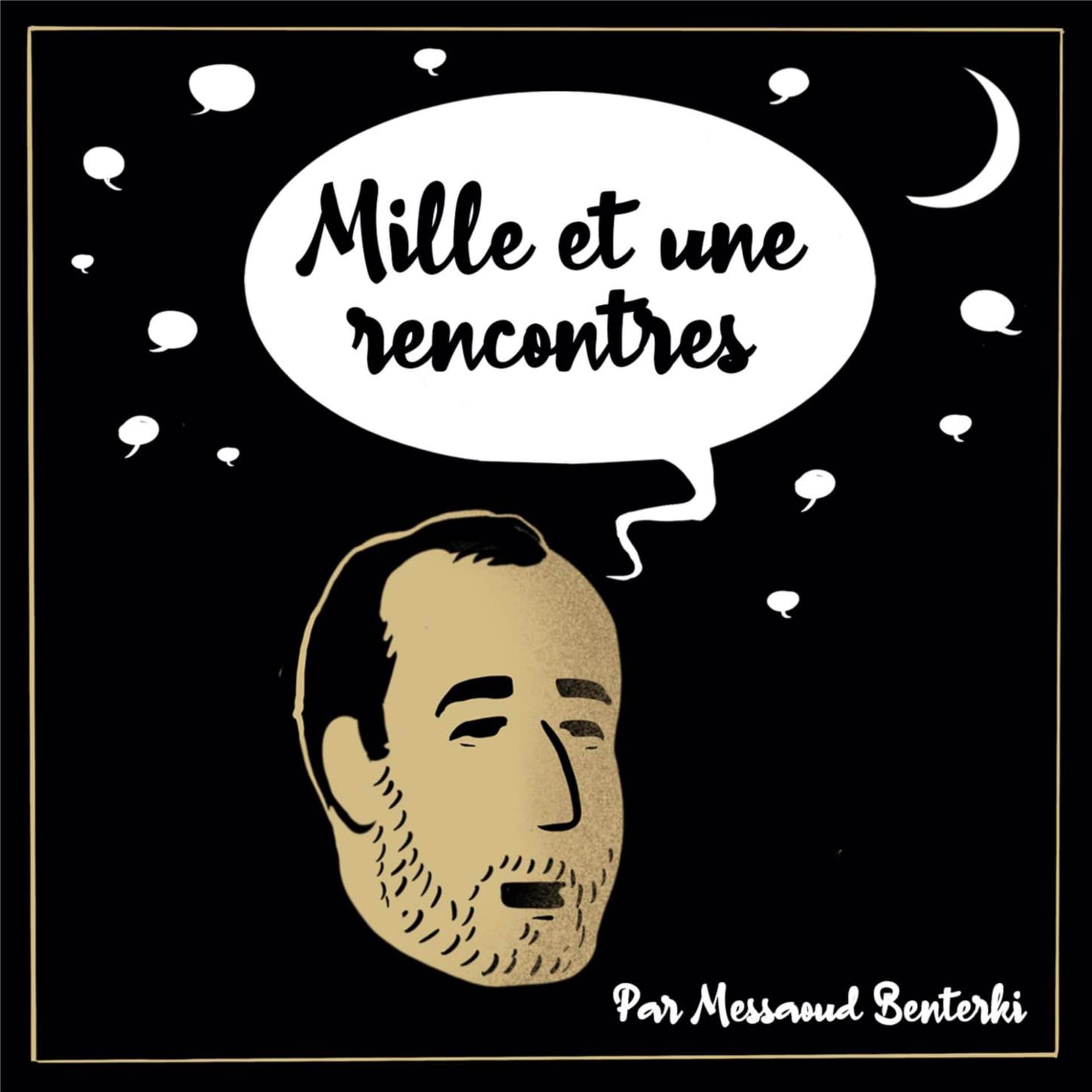 MILLE ET UNE RENCONTRES - Podcasts