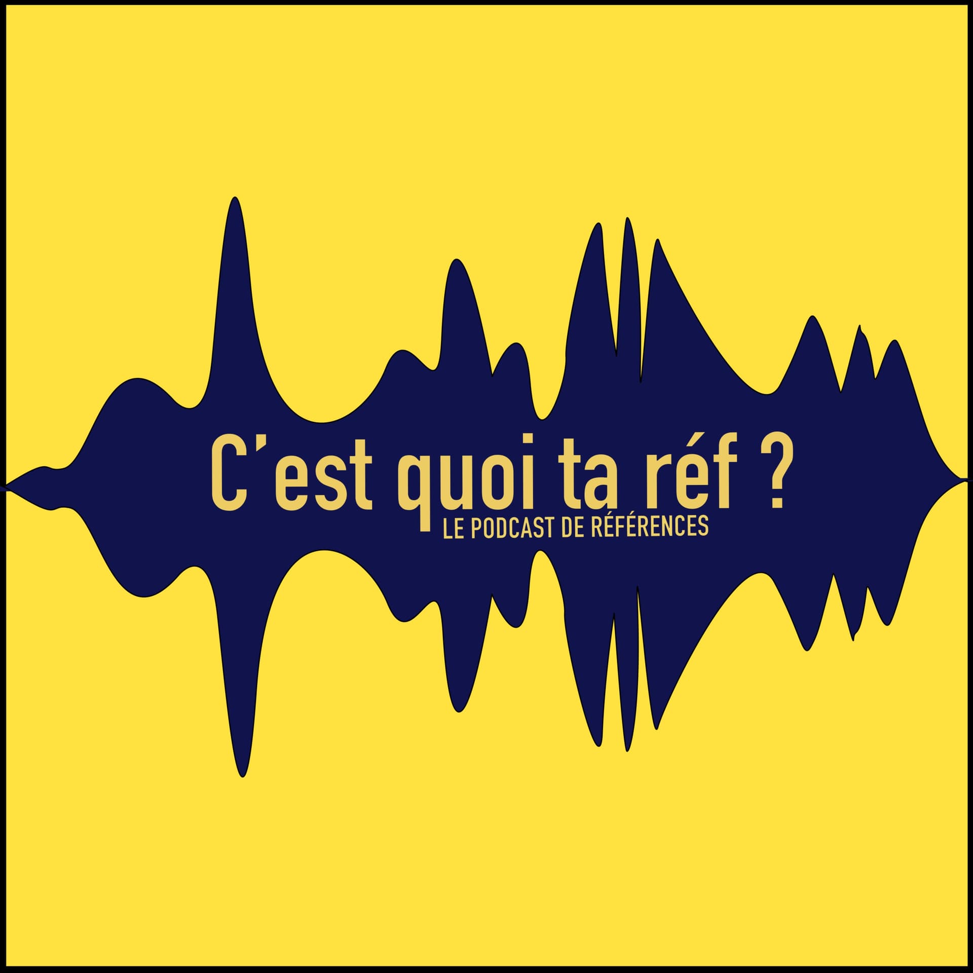 C'est Quoi Ta Réf ? - Podcasts