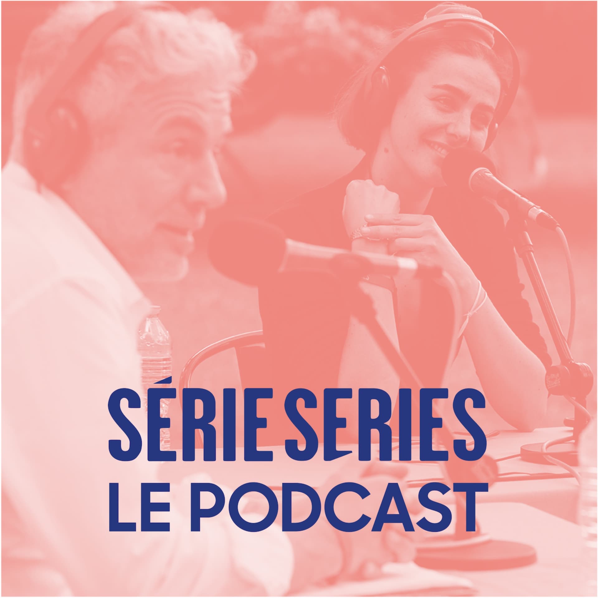 Série Series le podcast - Podcasts