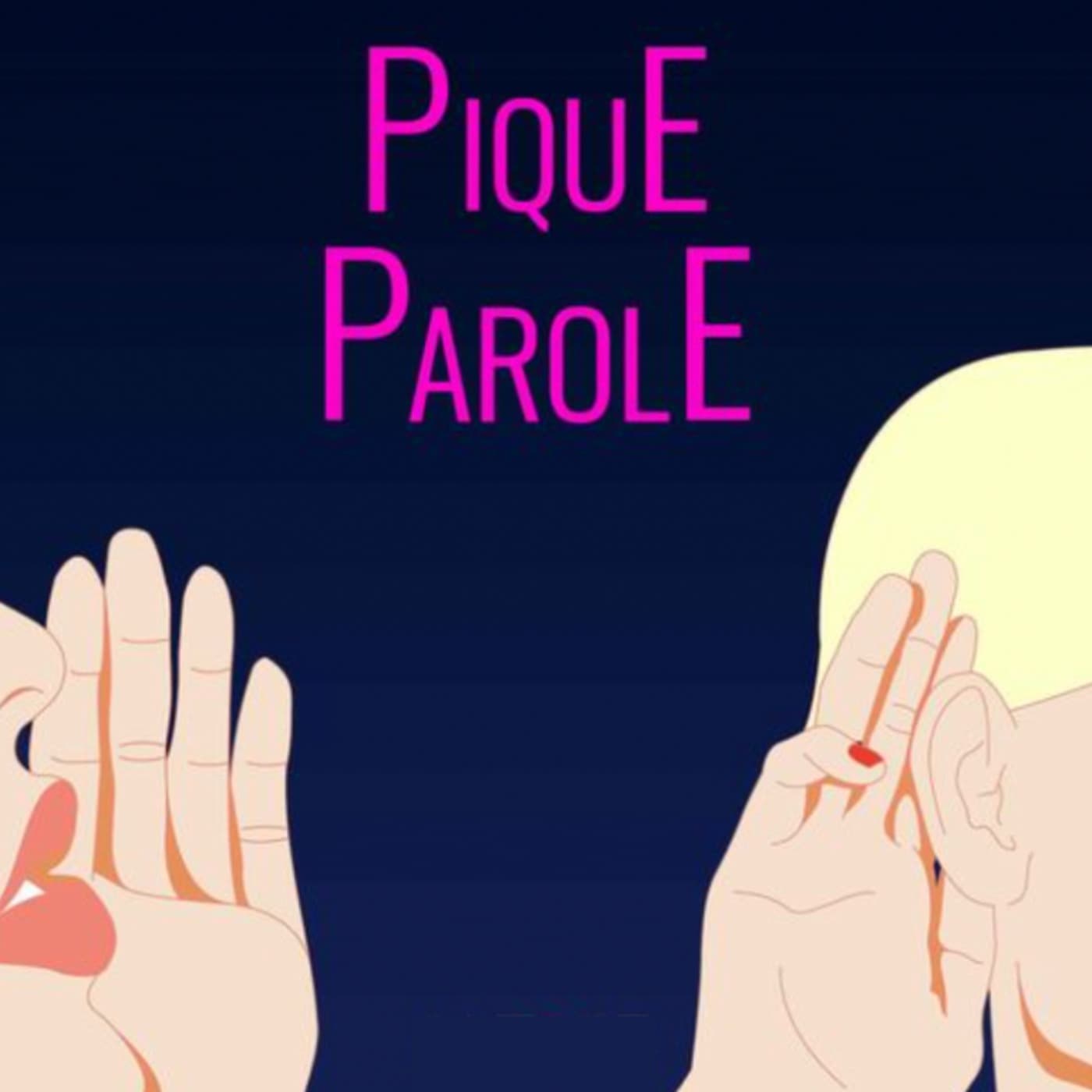 PIQUE-PAROLE - Podcasts