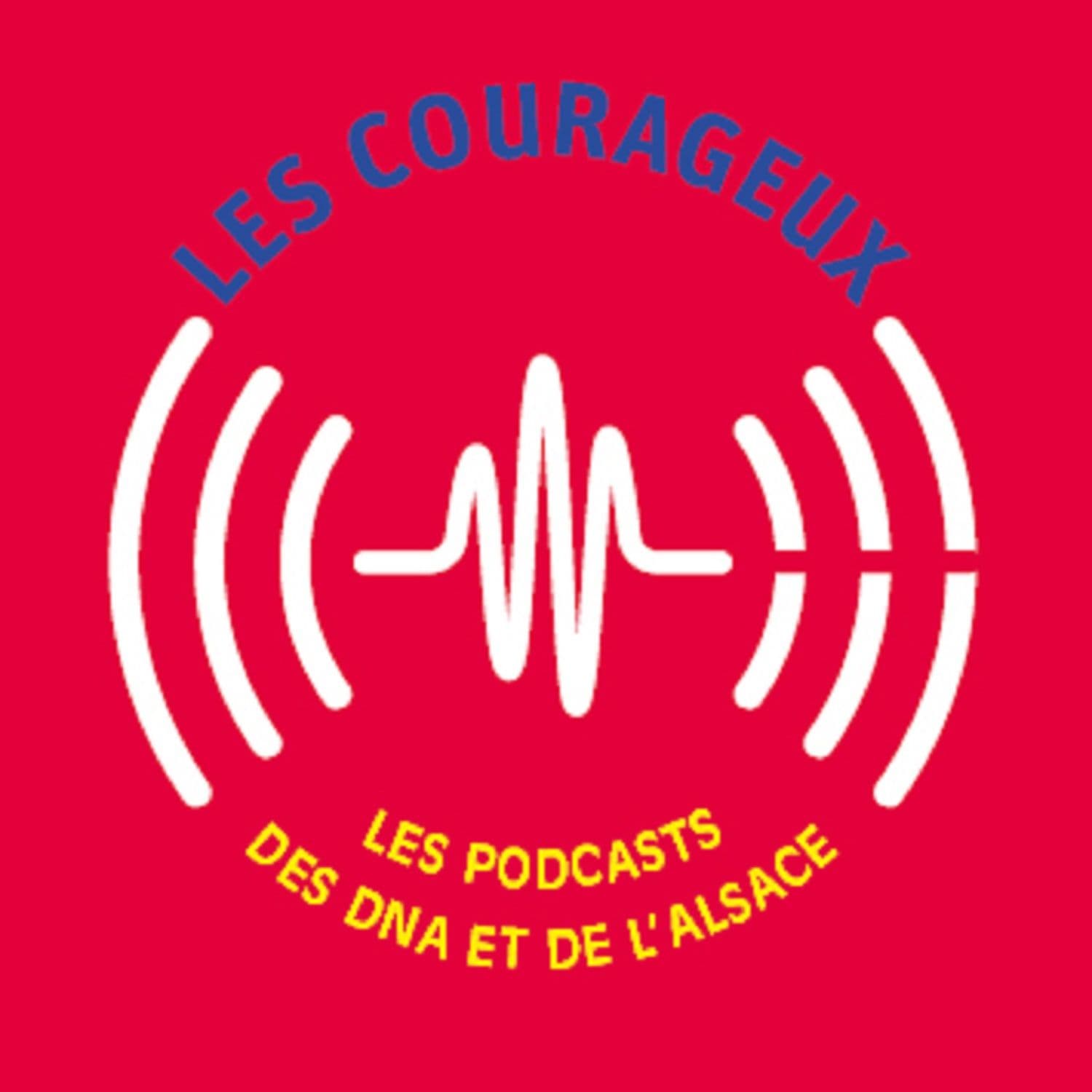 Les Courageux - Podcasts