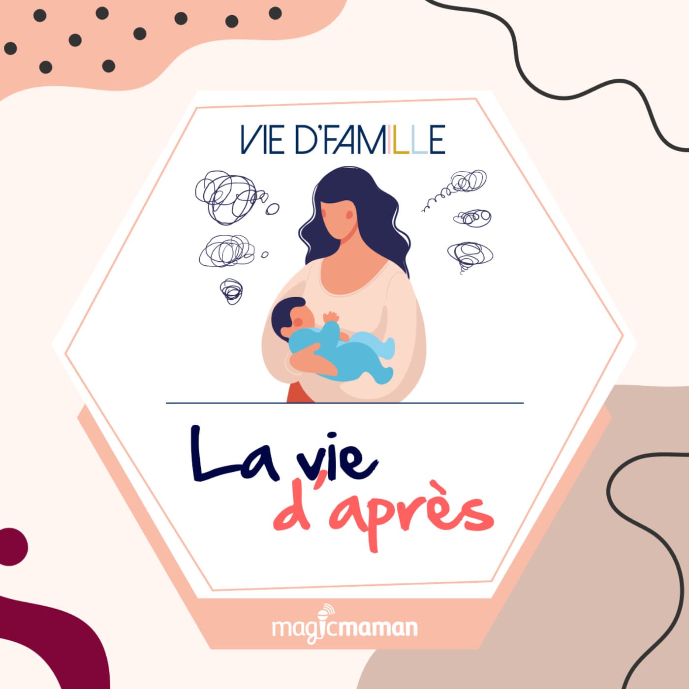 Vie d'famille - Podcasts
