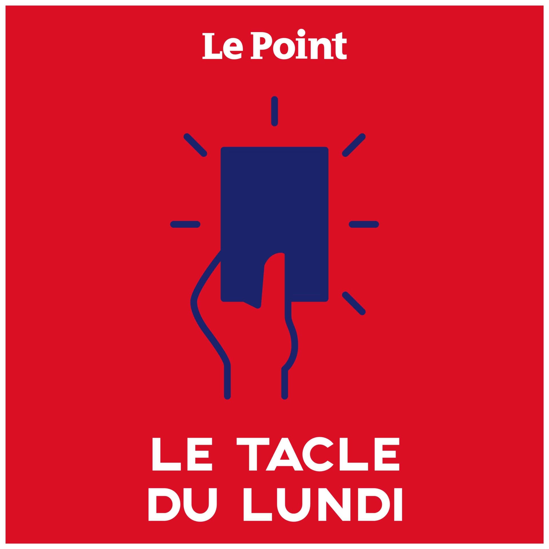 Le Tacle du lundi - Podcasts