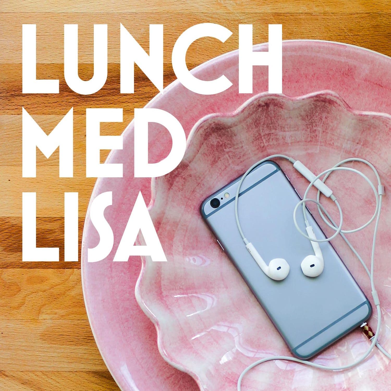 Lunch med Lisa - Podcasts