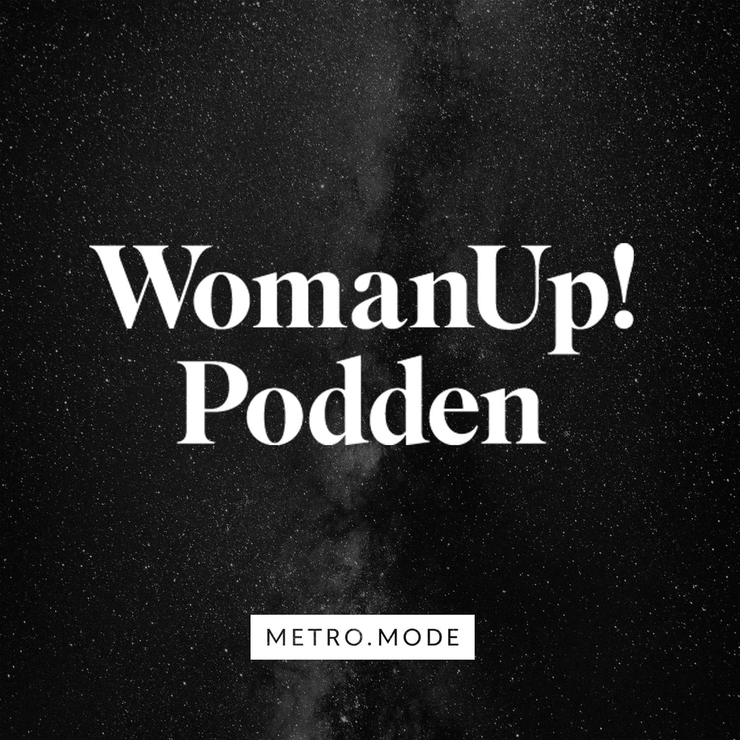 WomanUp! - بودكاست