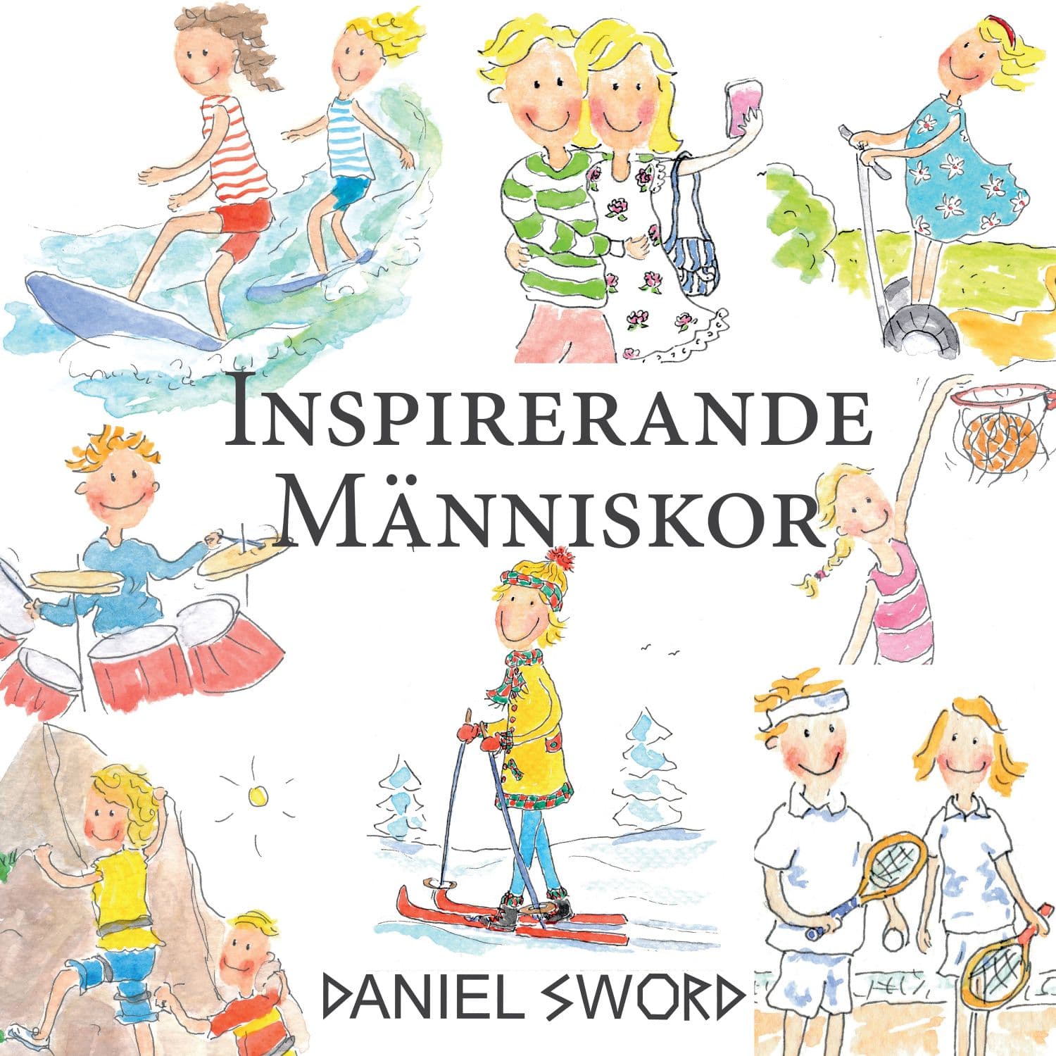 DANIEL SWORD - Inspirerande människor - Podcasts