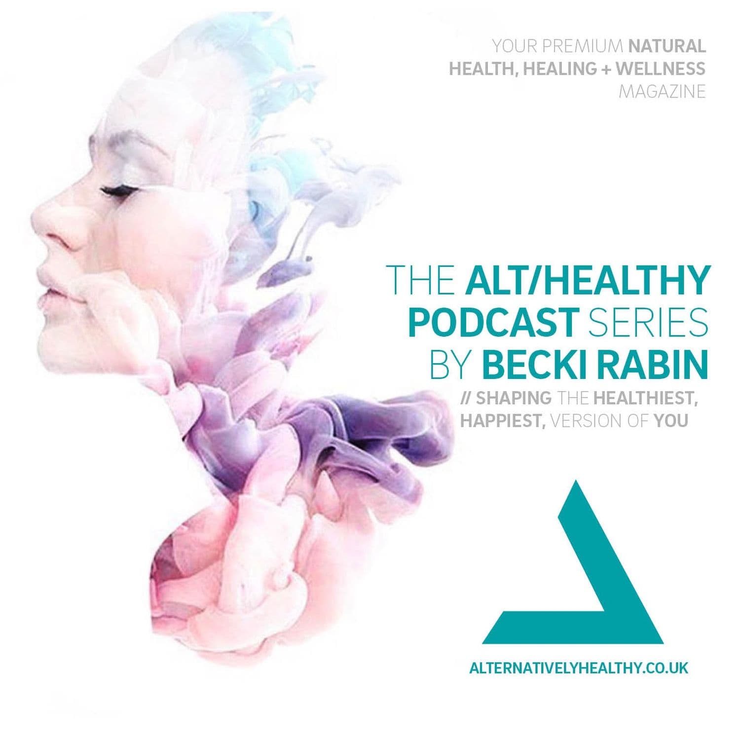 THE ALT/HEALTHY PODCAST BY BECKI RABIN - Podcast