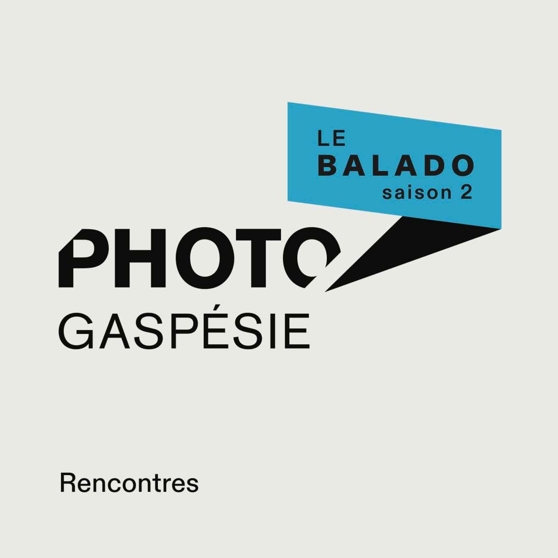 Photo Gaspésie rencontres - Podcasts