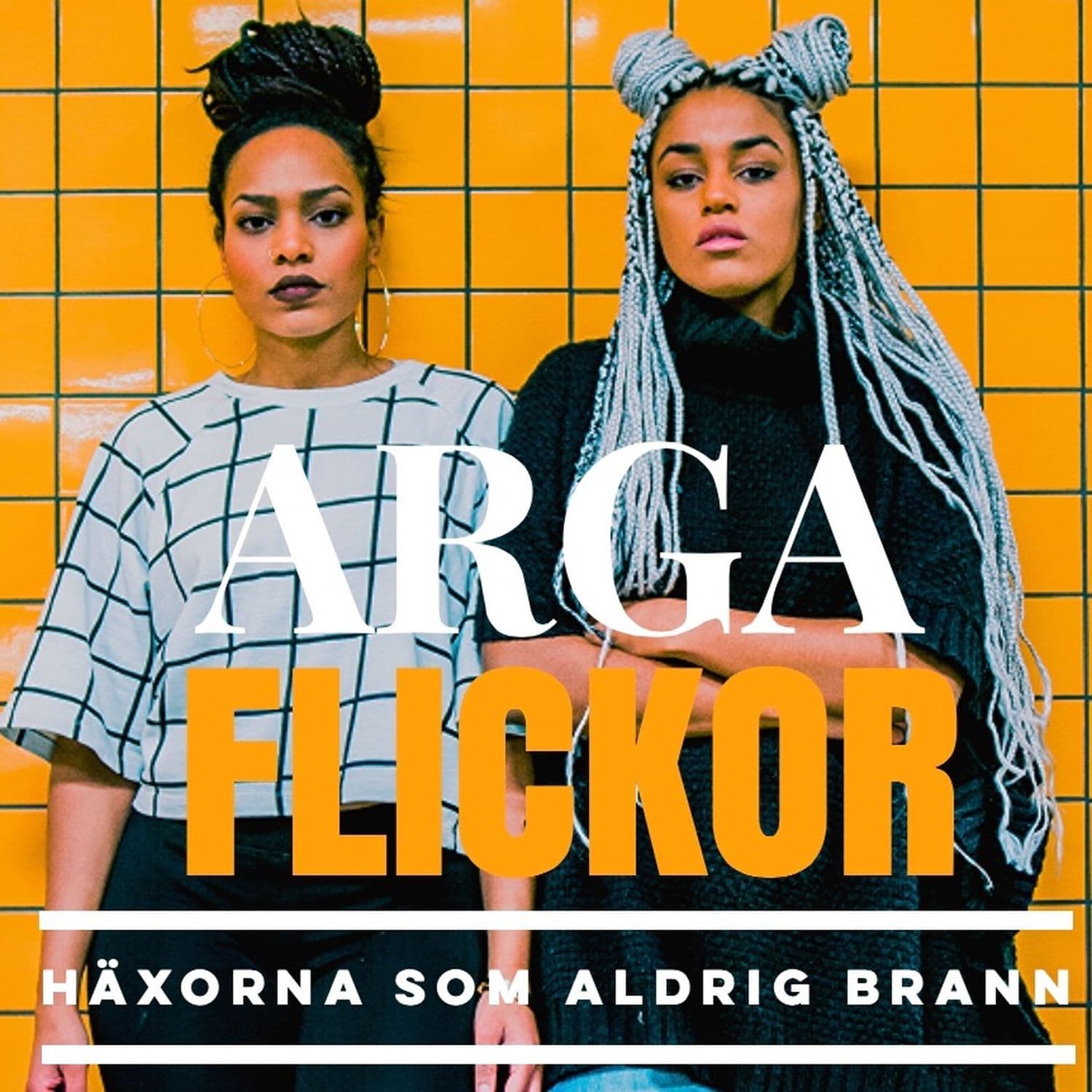 ARGA FLICKOR - Podcasts