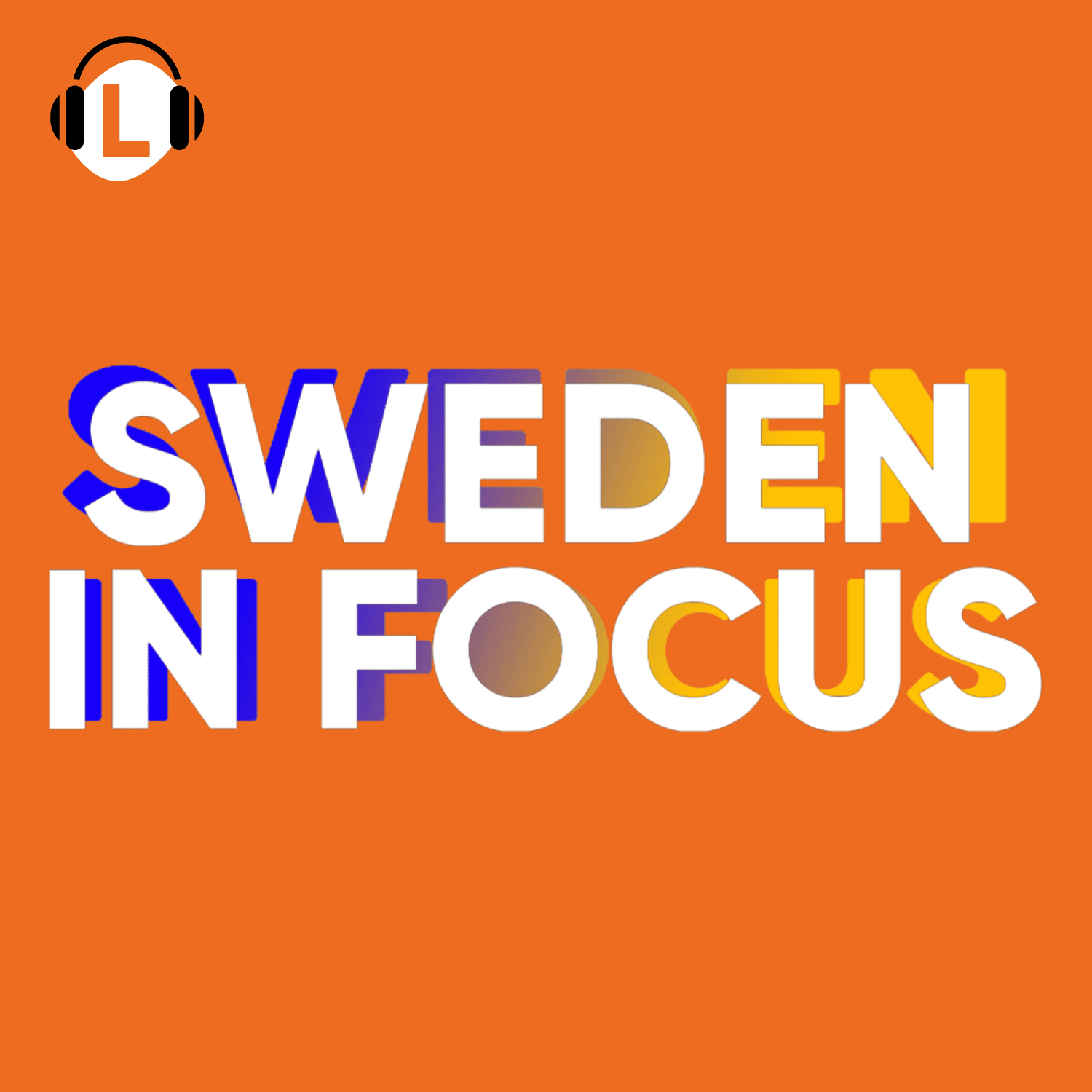 Sweden in Focus - Podcasts