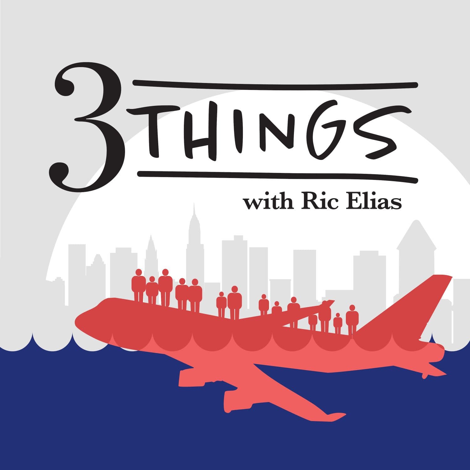 3 Things (with Ric Elias) - Podcasts
