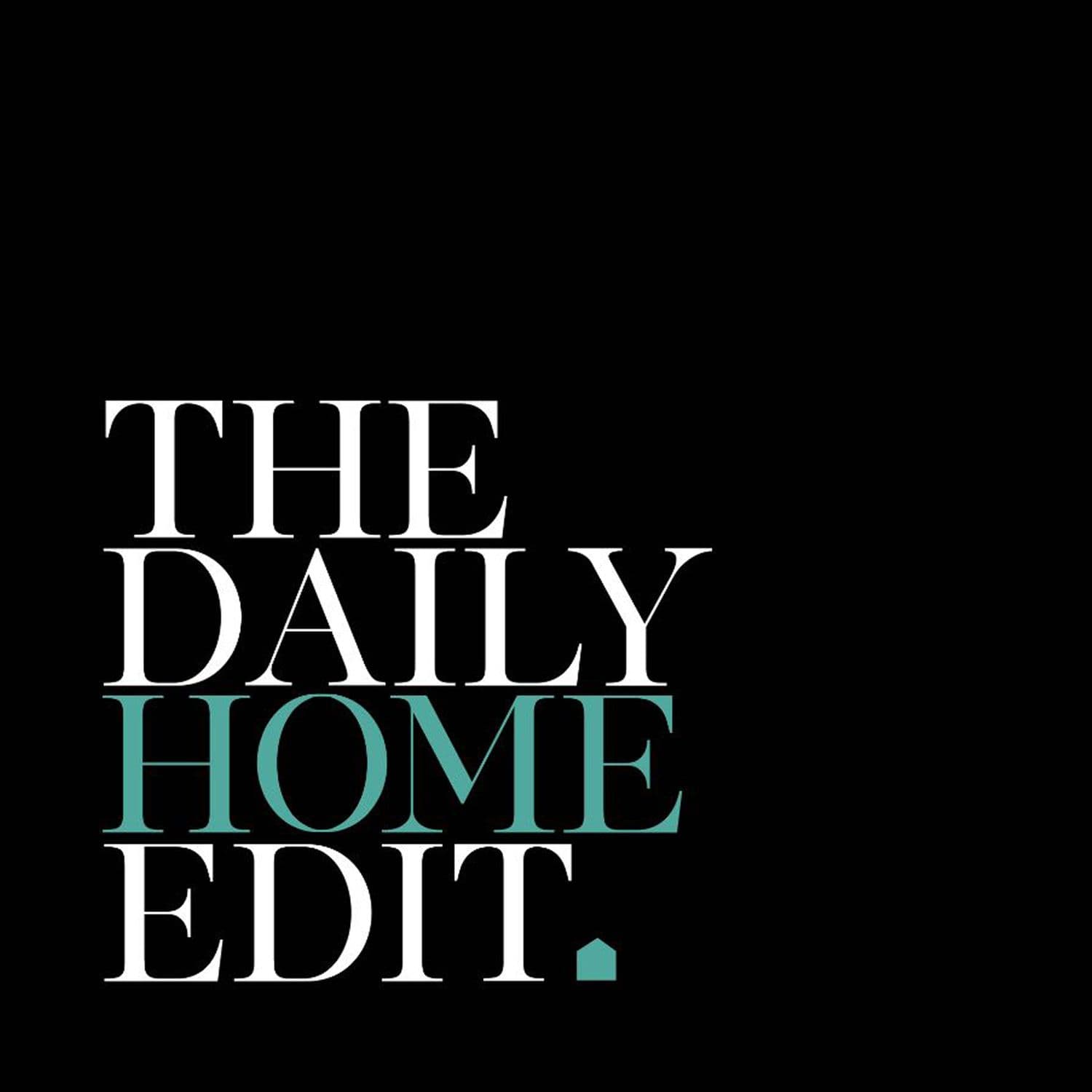 The Daily Home Edit - Podcasts
