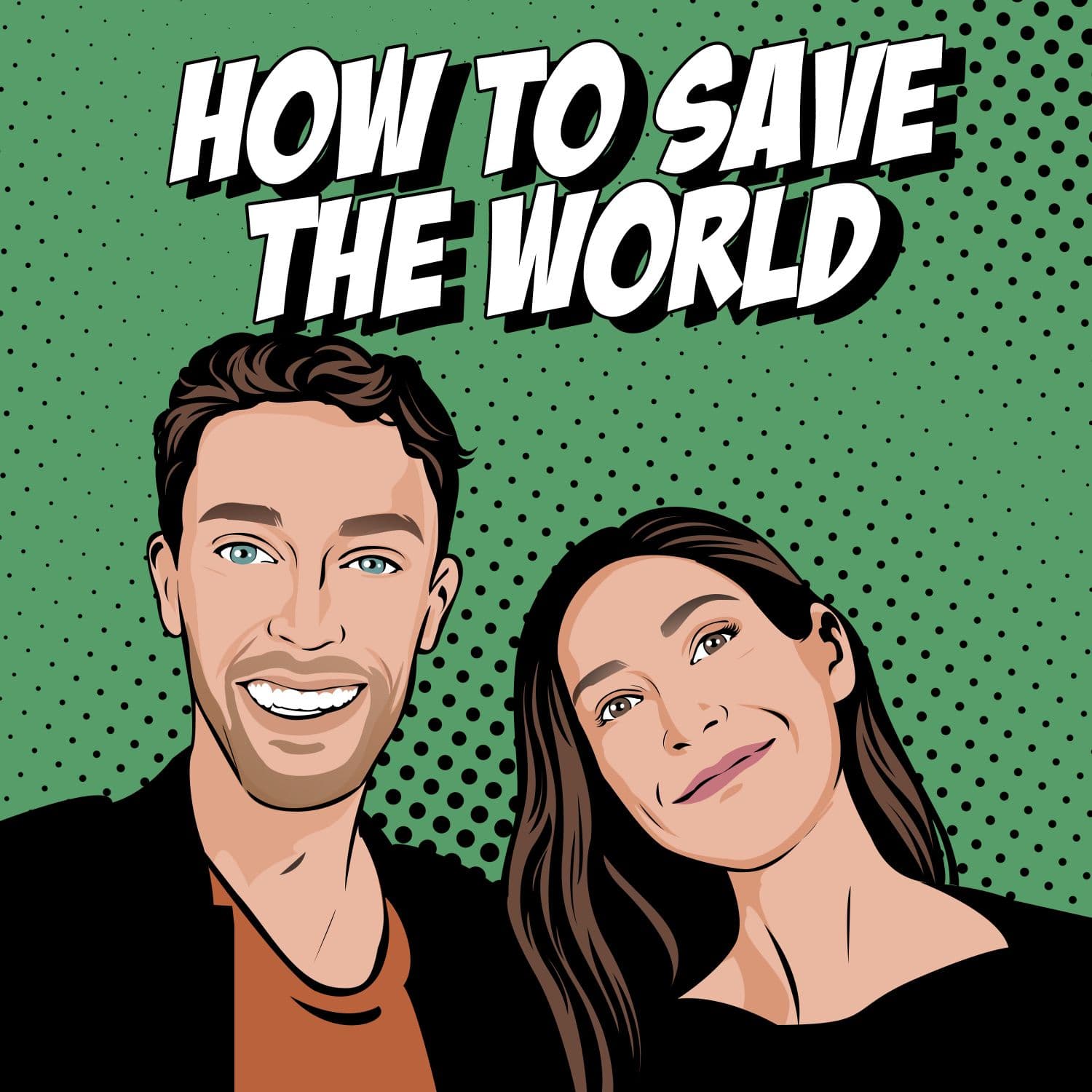 How To Save The World Podcast - Podcasts