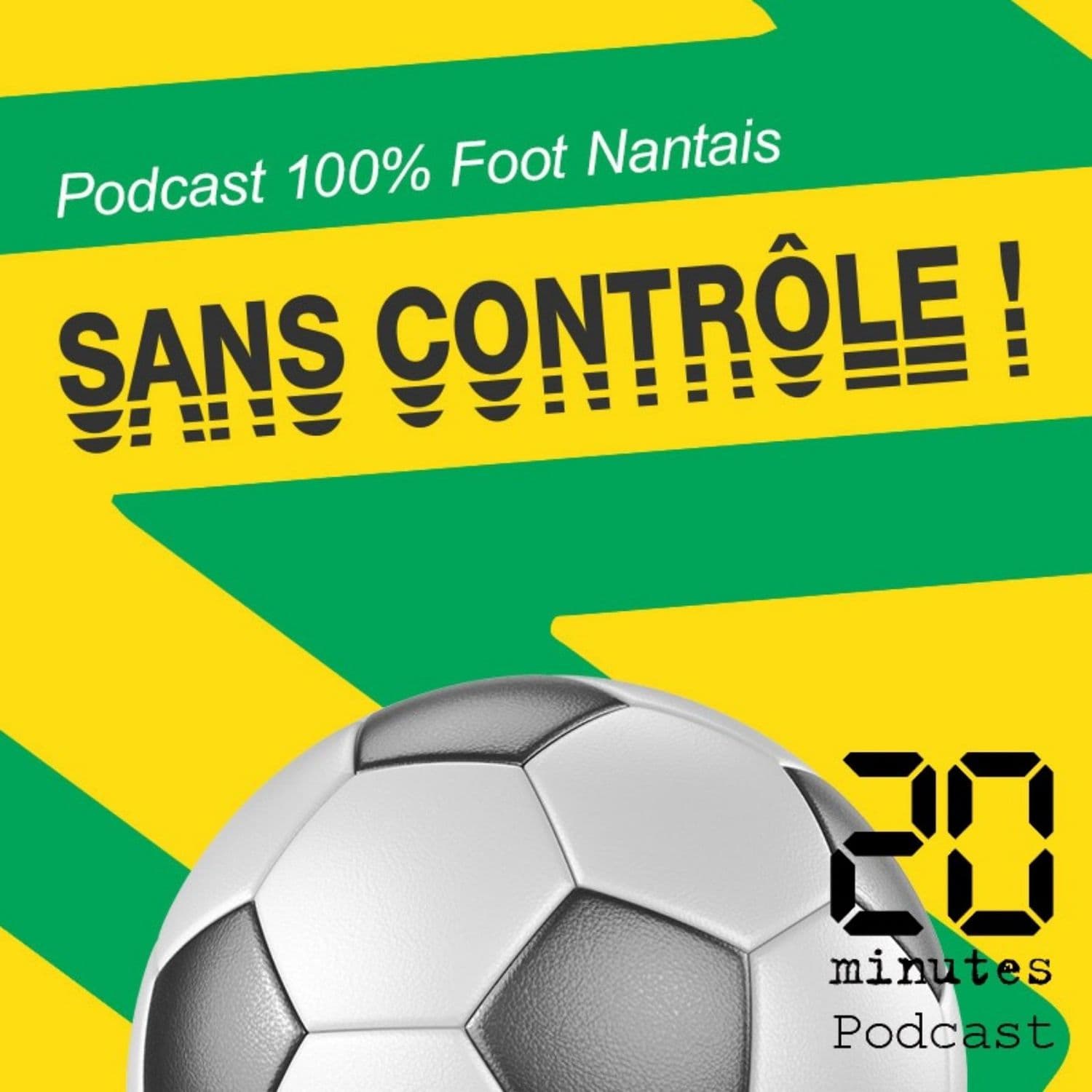 Sans contrôle! - Podcasts
