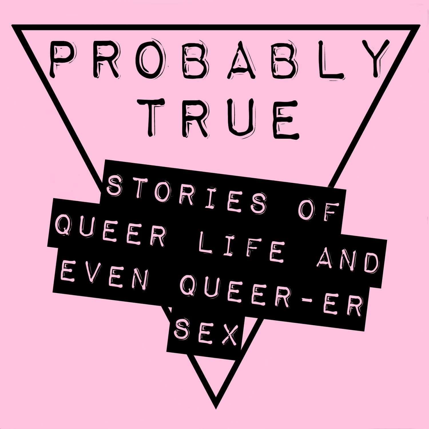Probably True - Podcasts