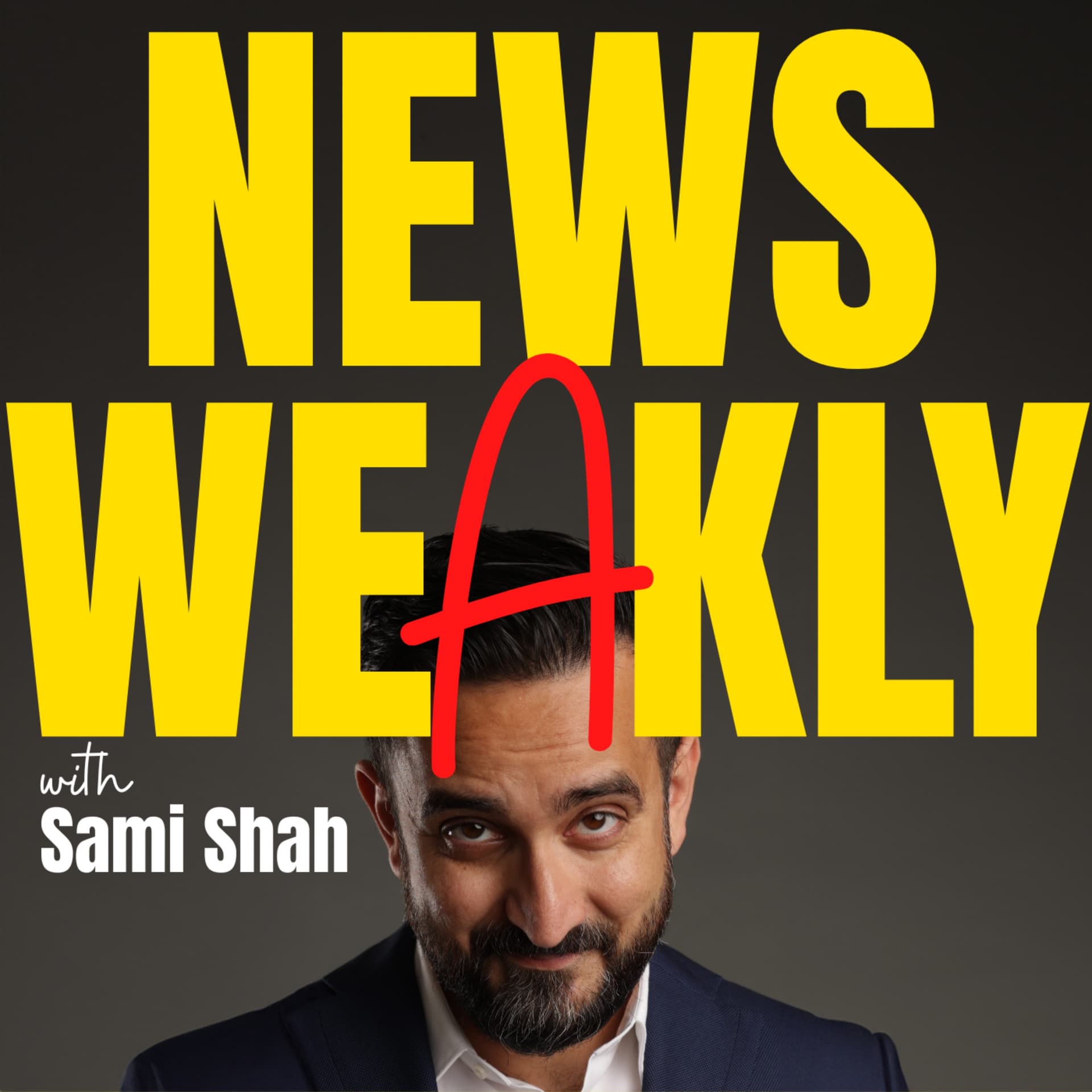 News Weakly with Sami Shah - Podcasts