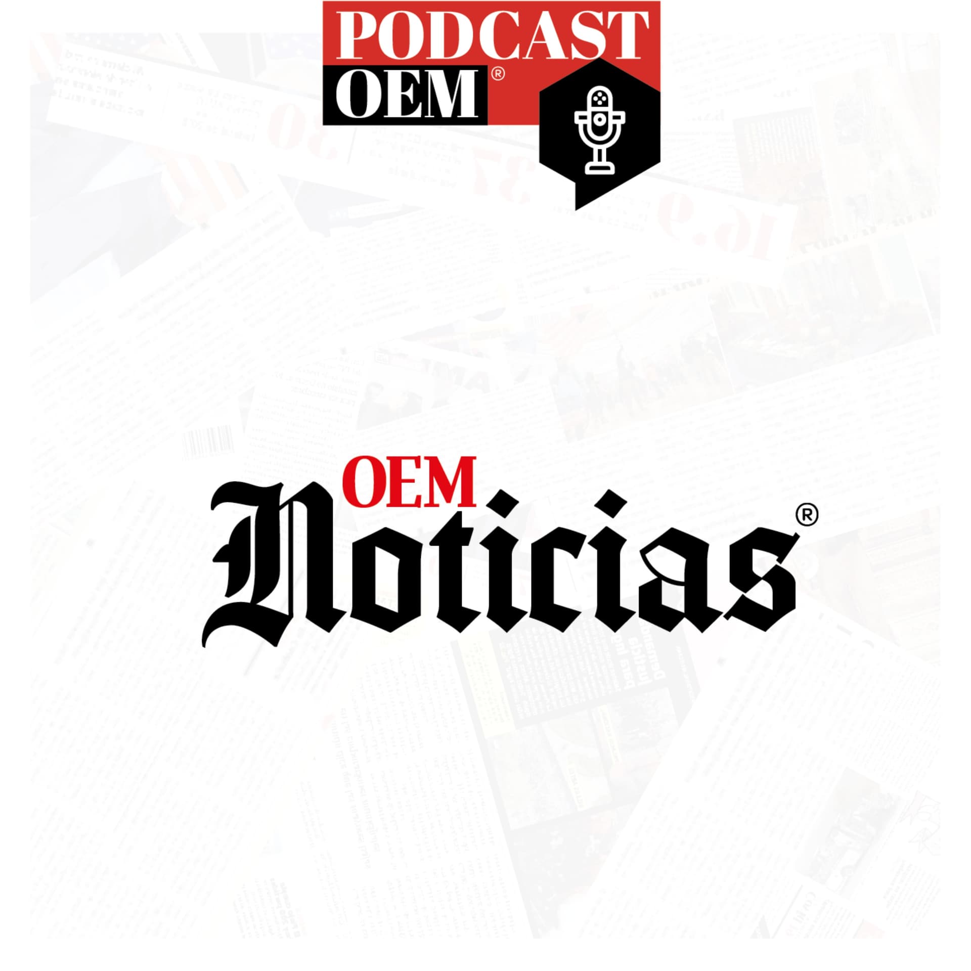 OEM Noticias - Podcasts