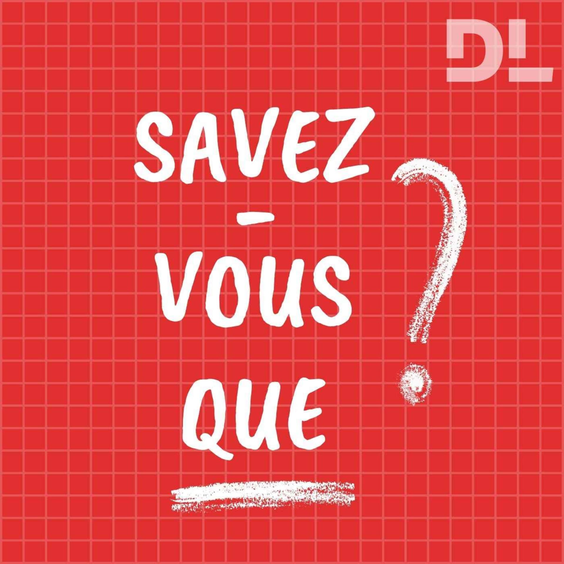 Savez-vous que... - Podcasts