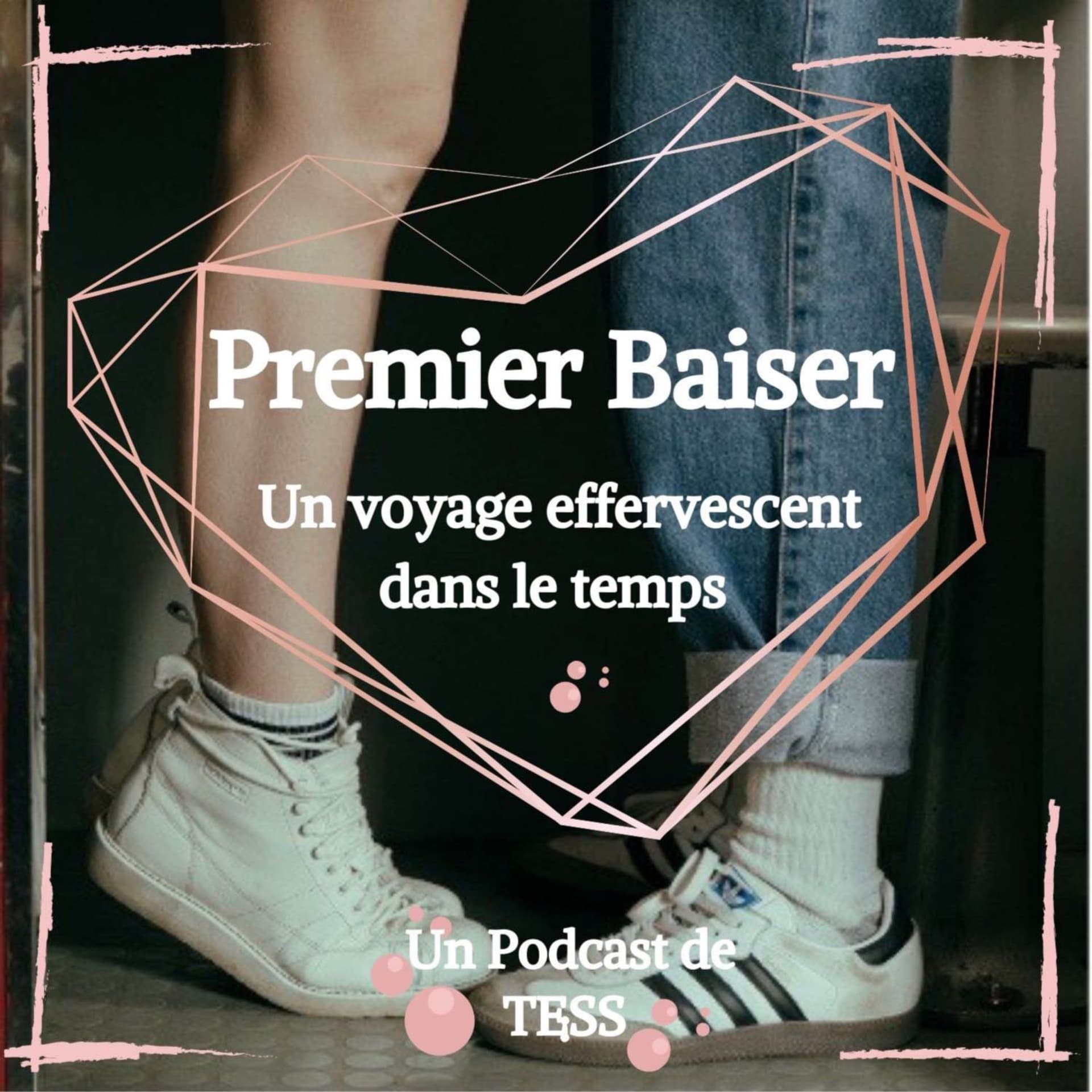 1er Baiser - Podcasts