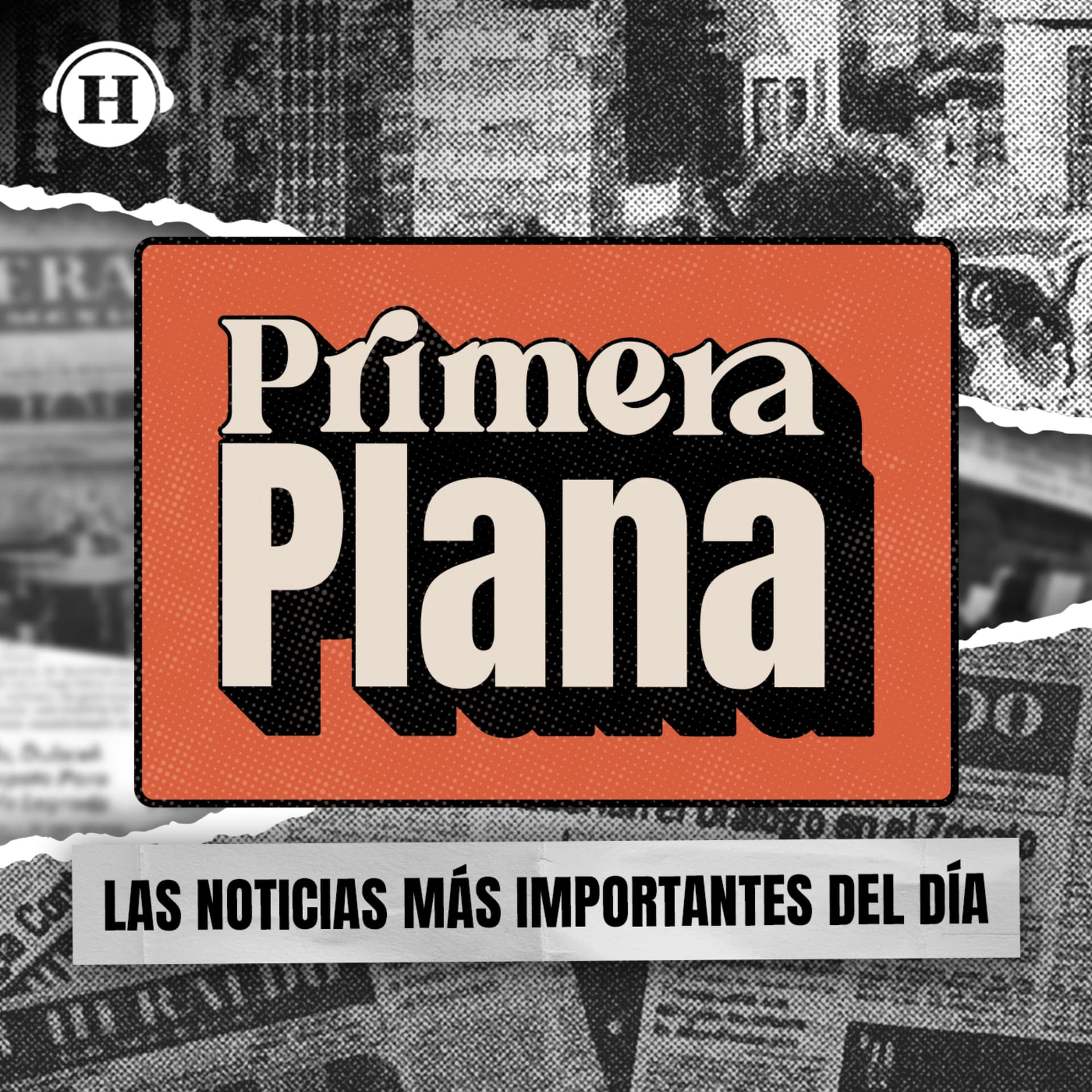 Primera Plana: Noticias - Podcasts