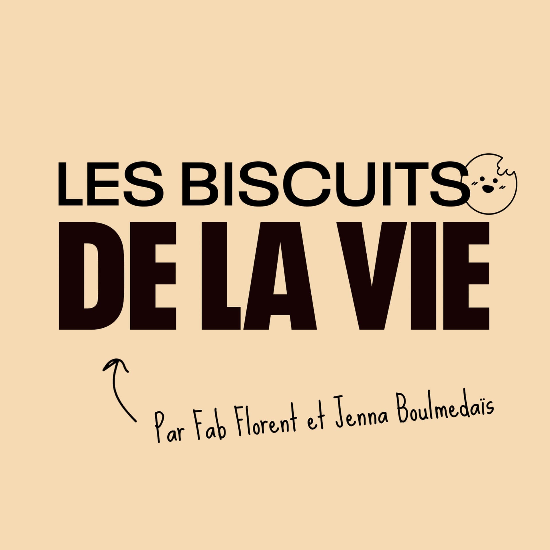 Les Biscuits de la Vie - Podcasts