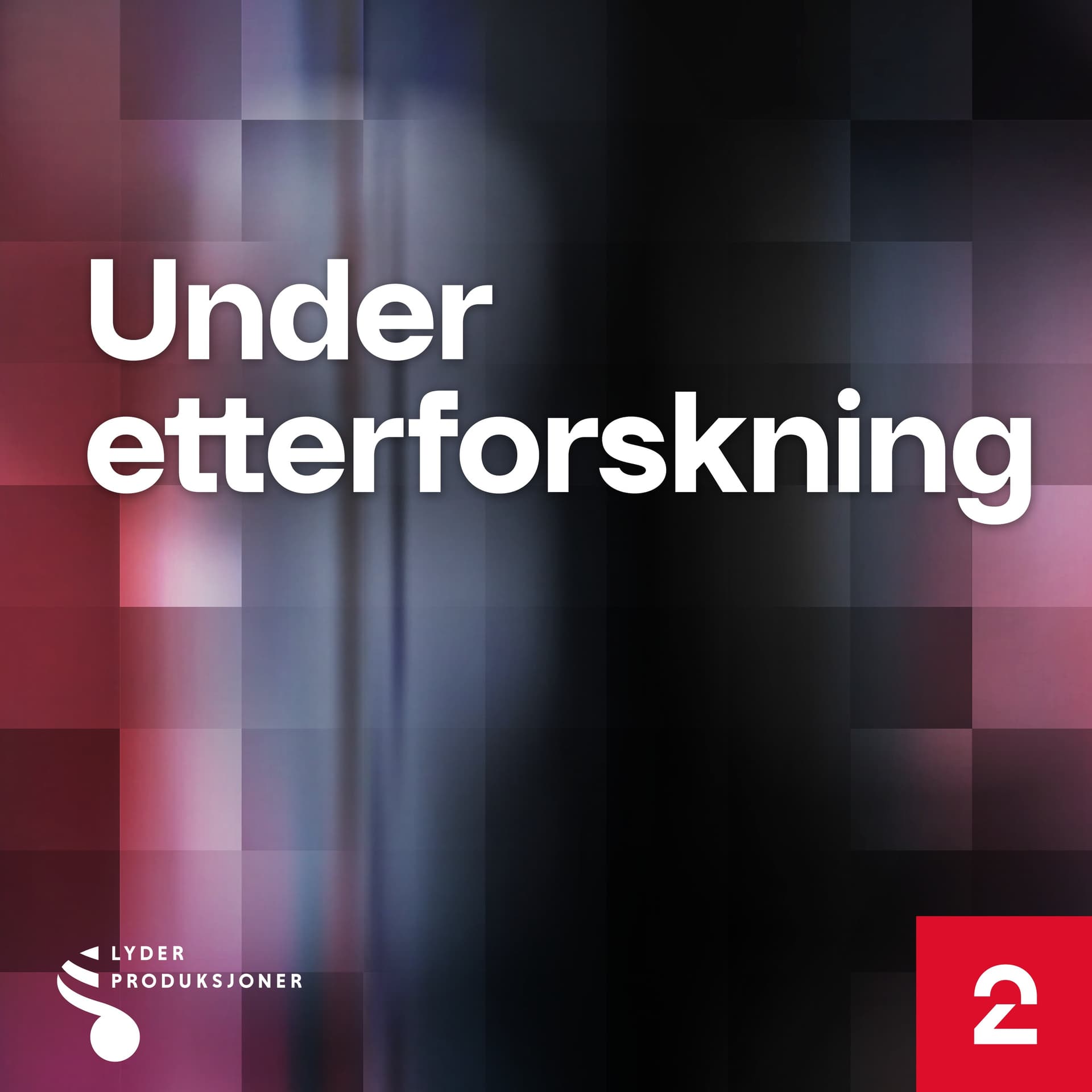 Under Etterforskning - Podcasts