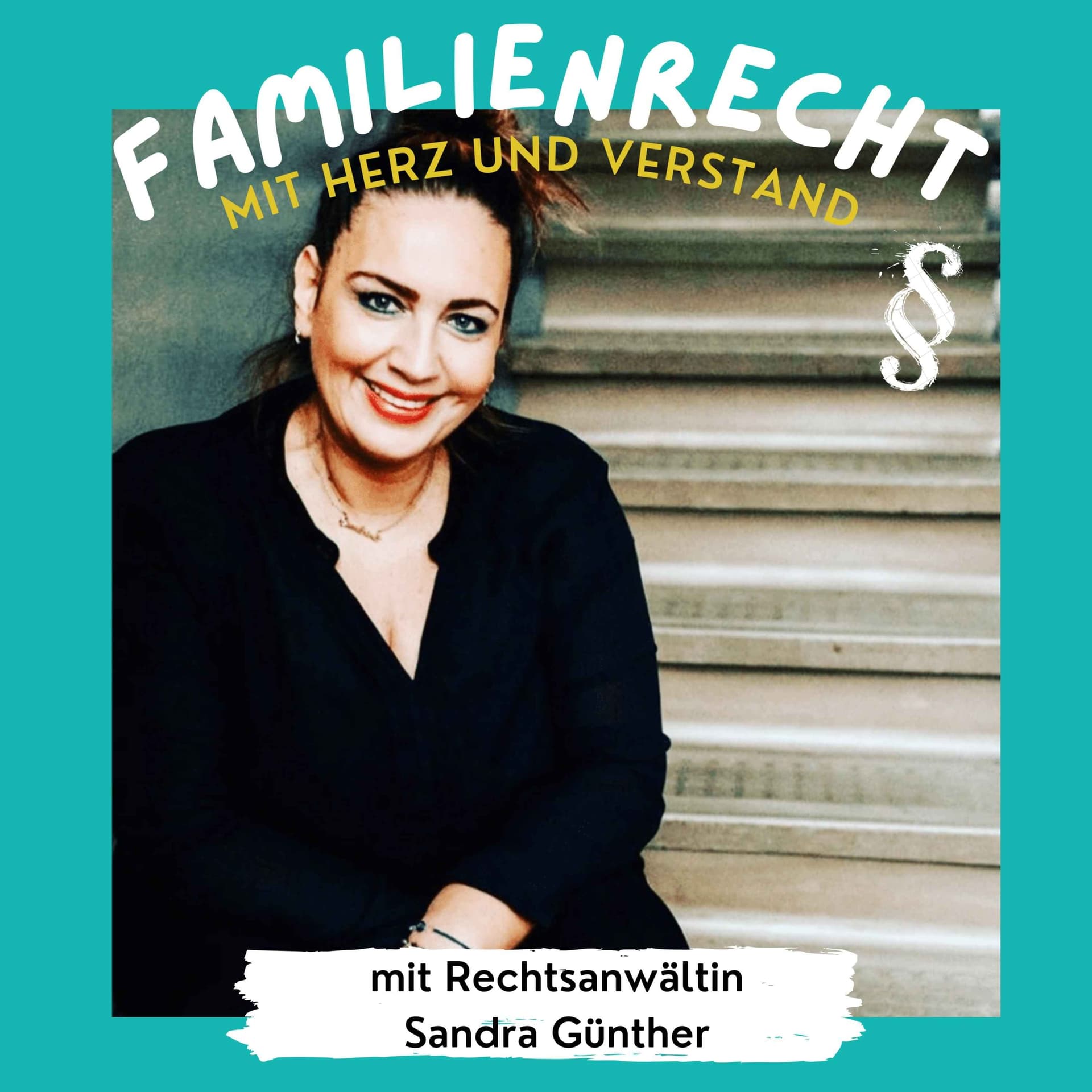 Familienrecht – mit Herz und Verstand - Podcasts