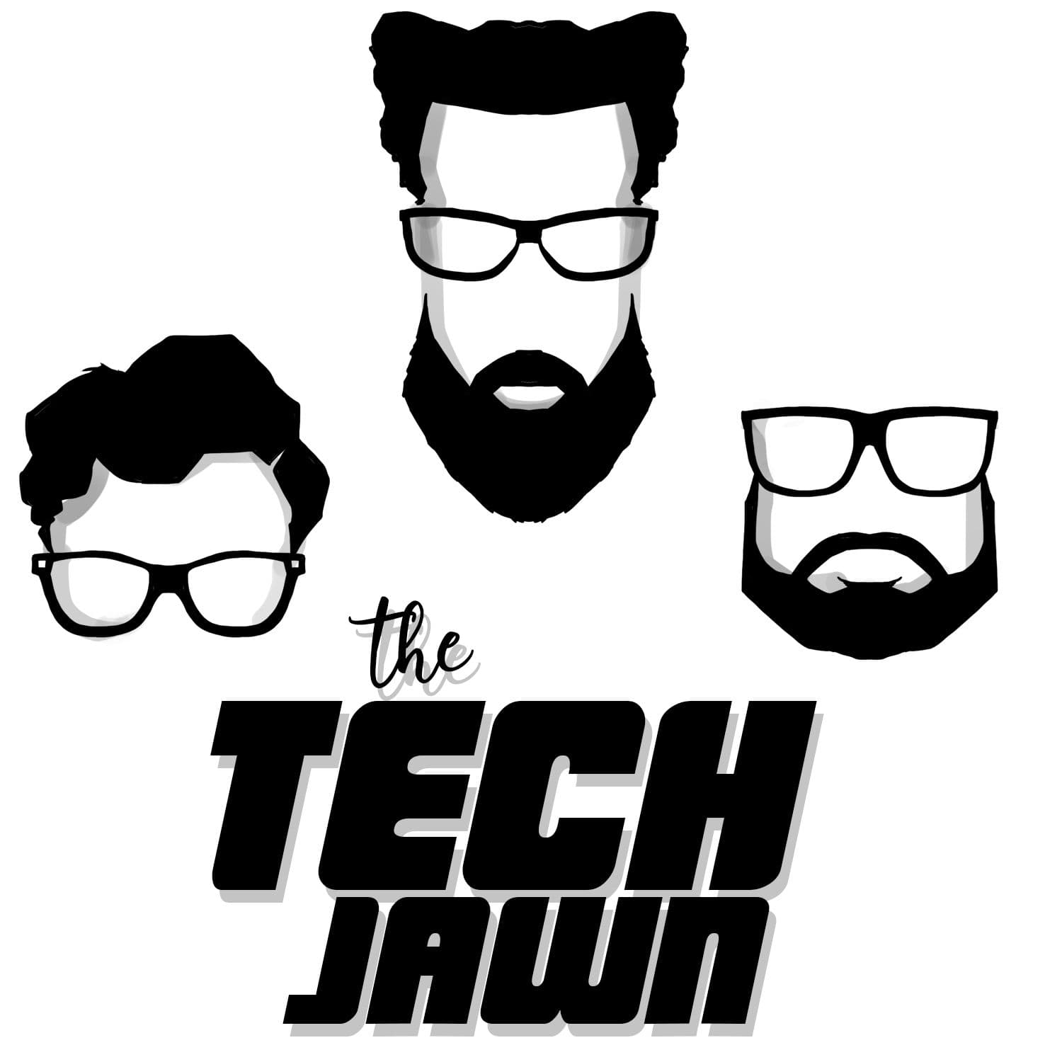 The Tech Jawn: Black Tech Enthusiasts Covering The Week's Tech News And How Tech Affects Black Culture - Podcasts