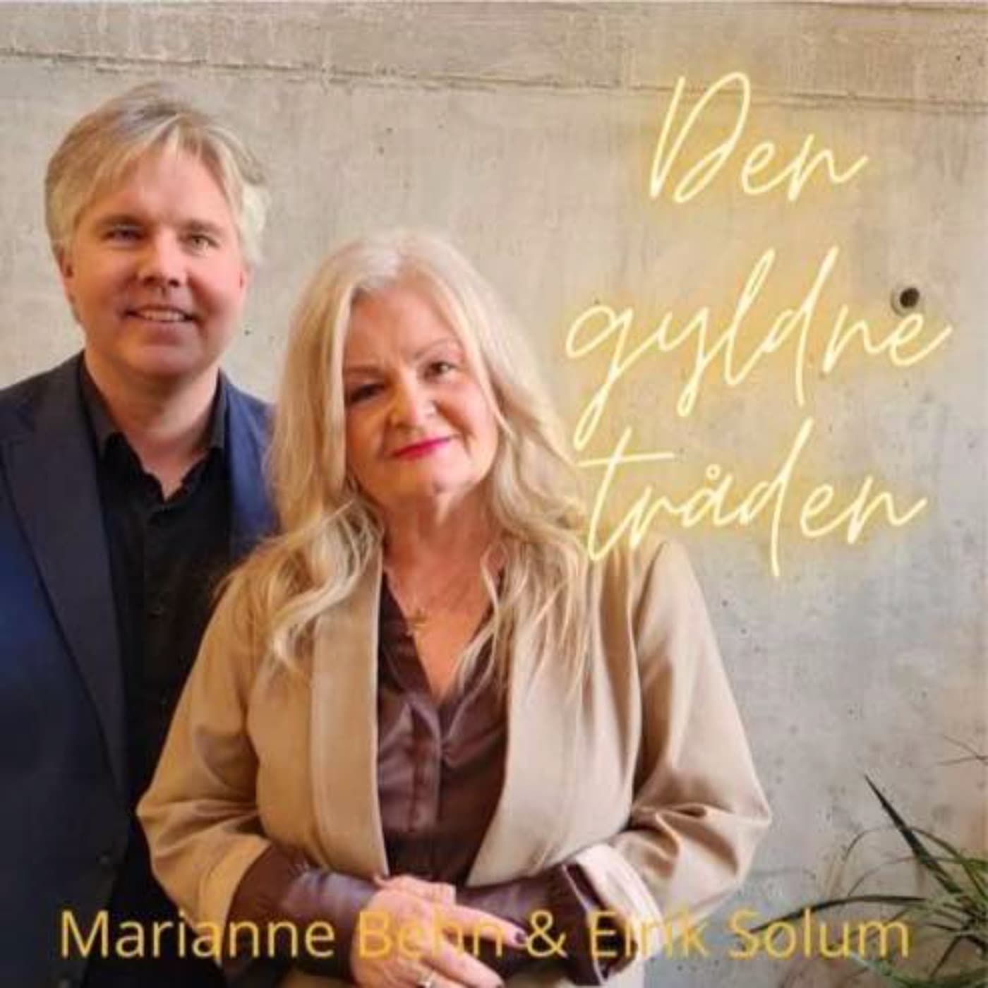 Den gyldne tråden med Marianne Behn og Eirik Solum - Podcasts