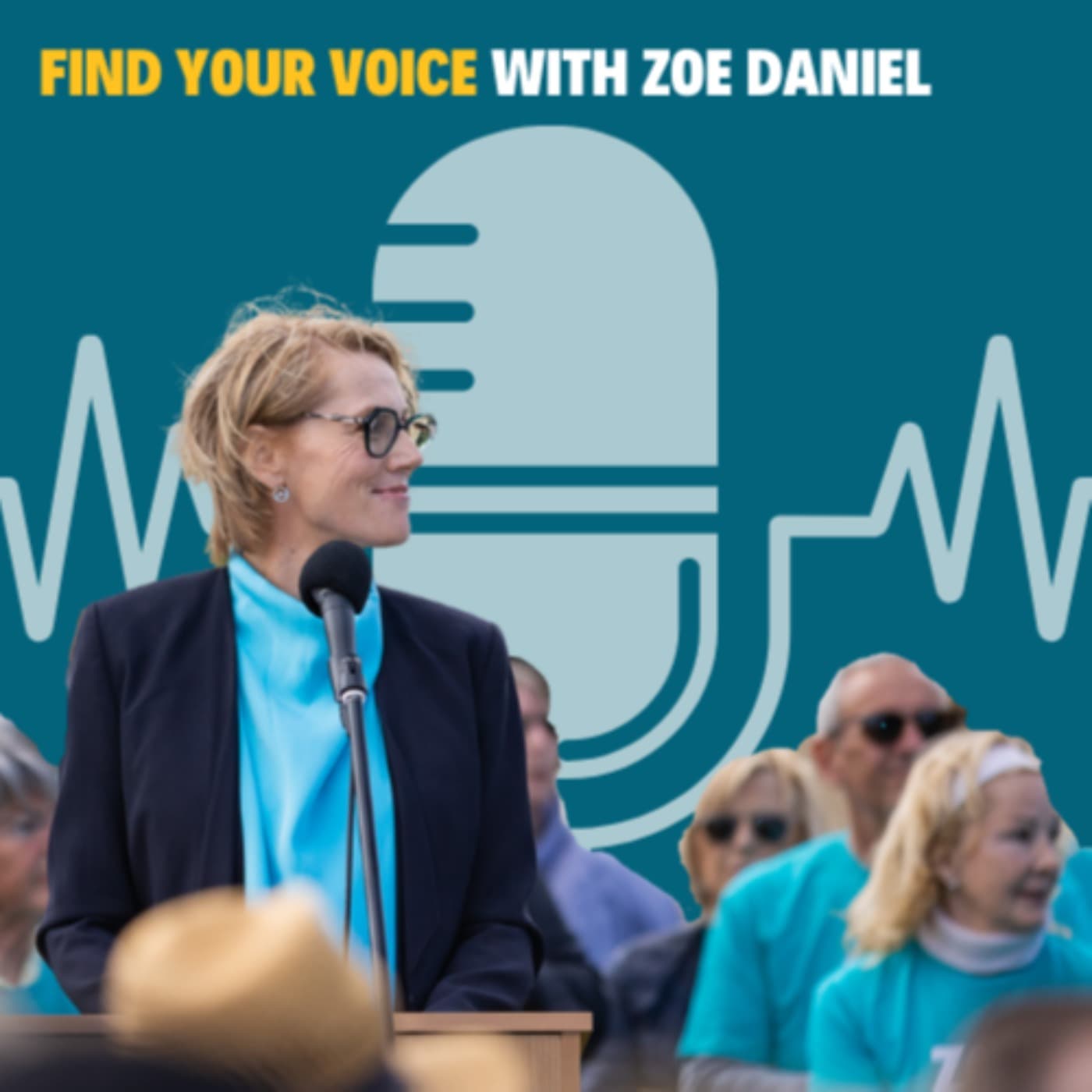 Find Your Voice with Zoe Daniel - Podcasts