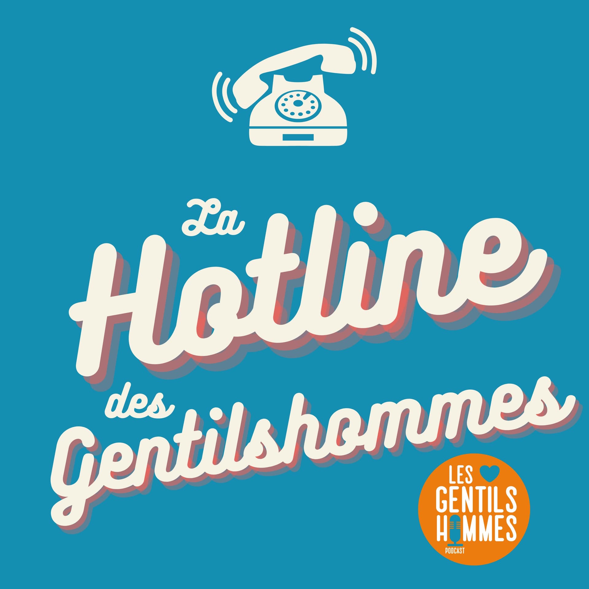 La Hotline des Gentilshommes - Podcasts