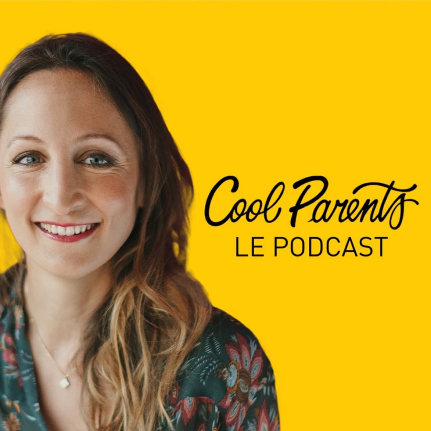 Cool Parents Make Happy Kids - Éducation & Parentalité - Podcasts