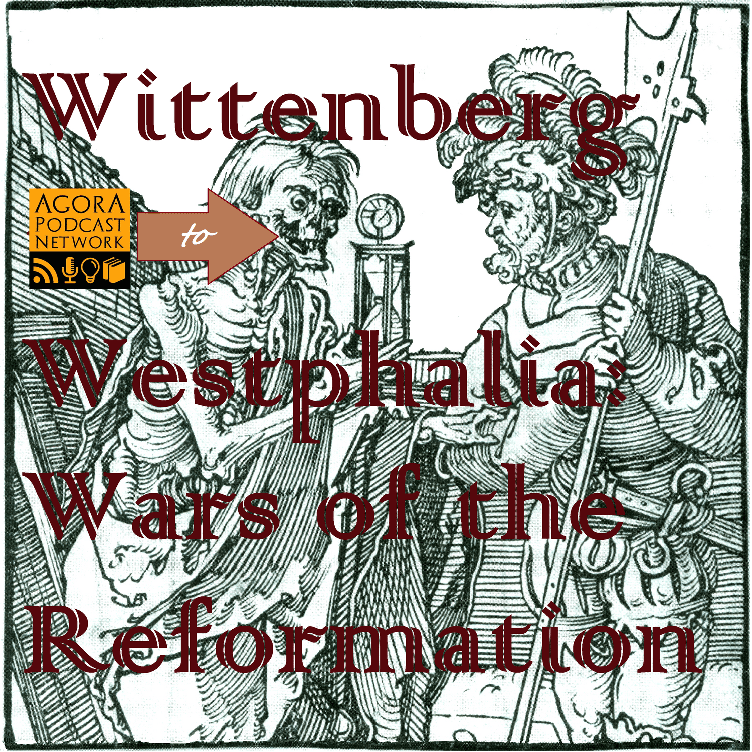 Wittenberg to Westphalia - Podcast