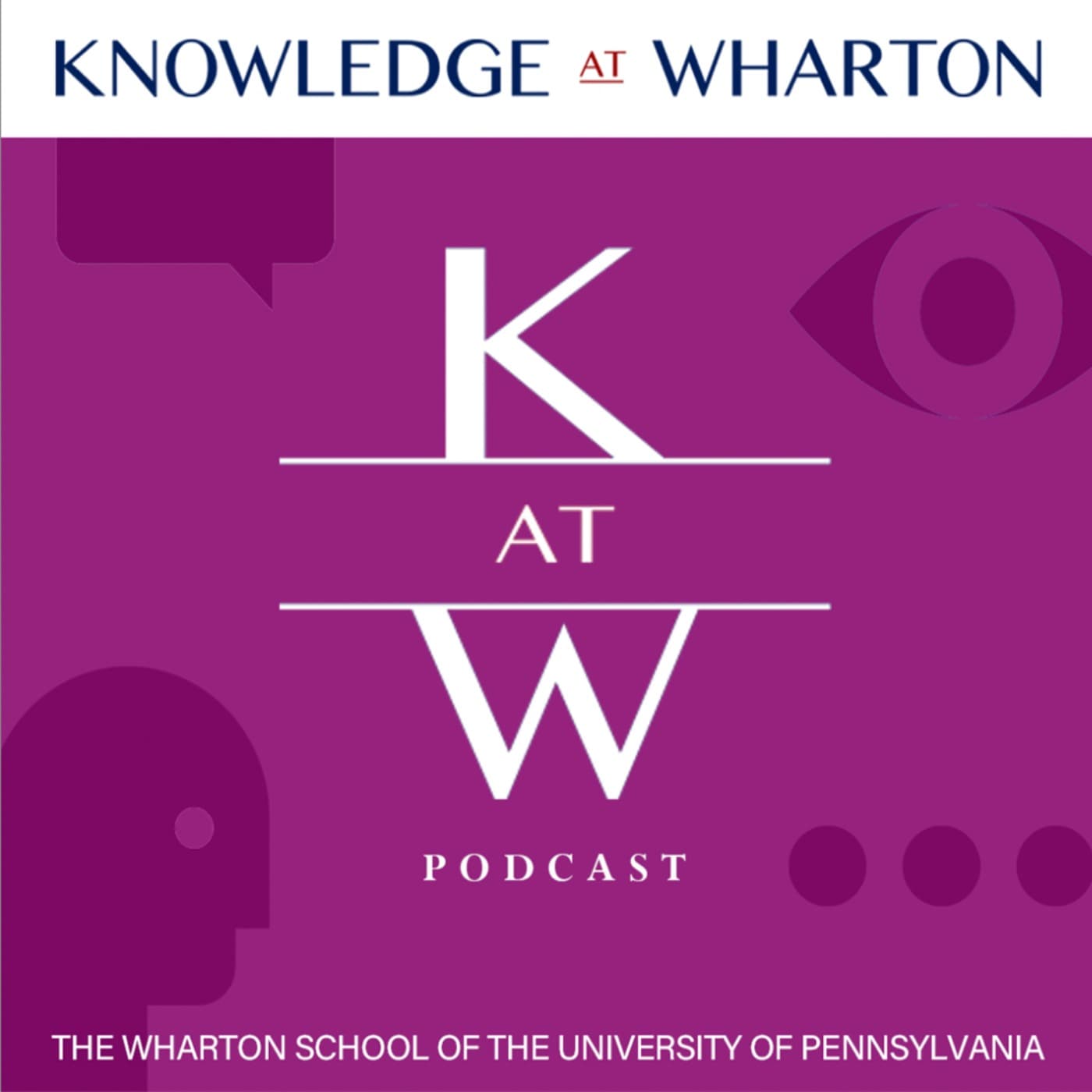 Knowledge at Wharton - Podcasts