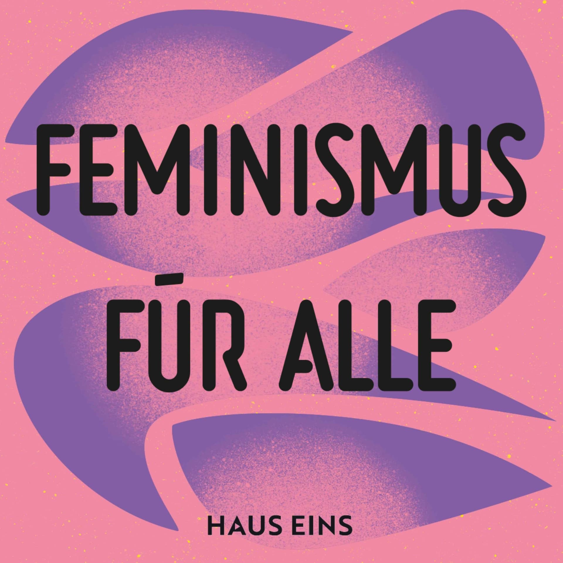 Feminismus für alle. Der Lila Podcast. - Podcast