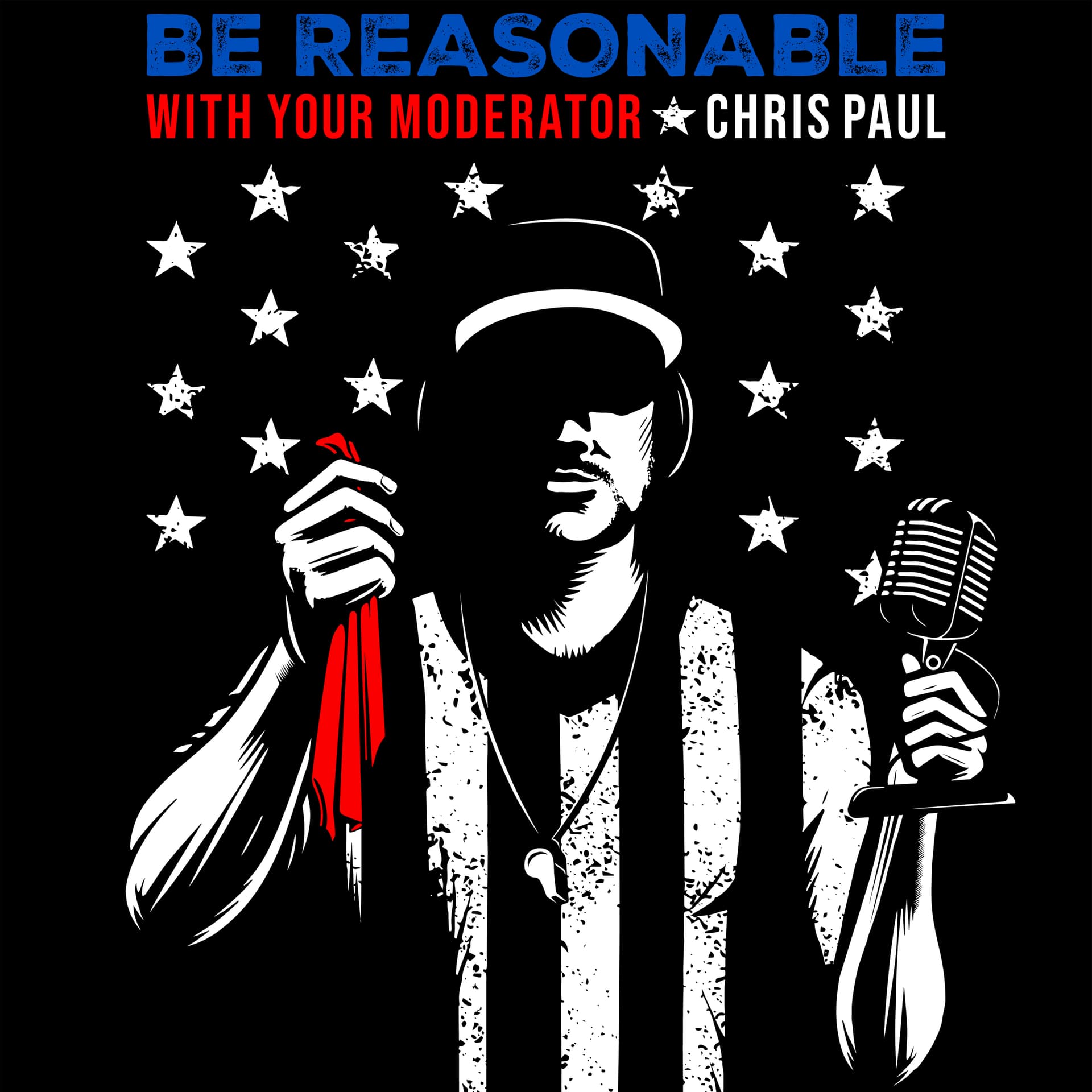 Be Reasonable: with Your Moderator, Chris Paul - Podcasts