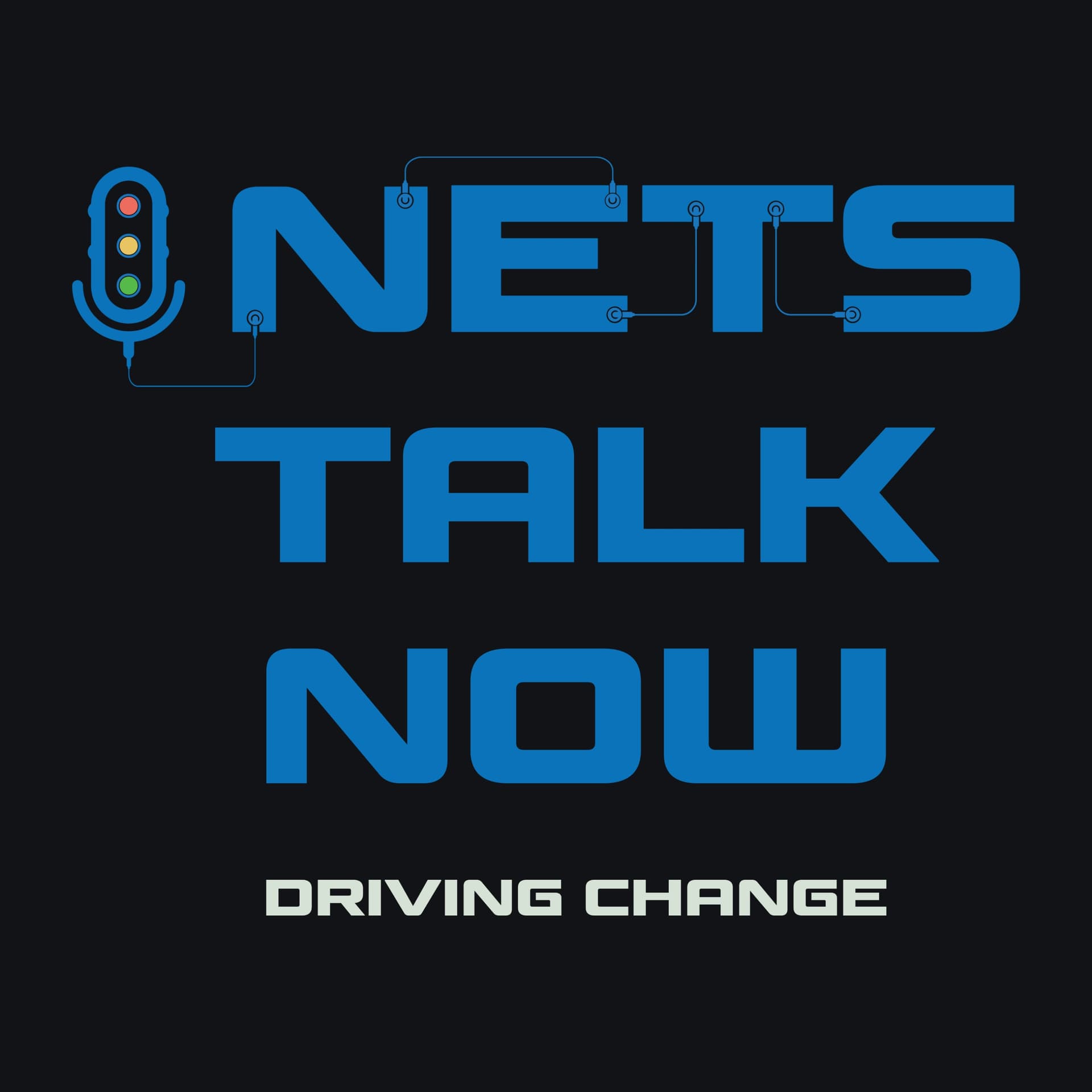 NETSTalk Now: Driving Change - Podcasts